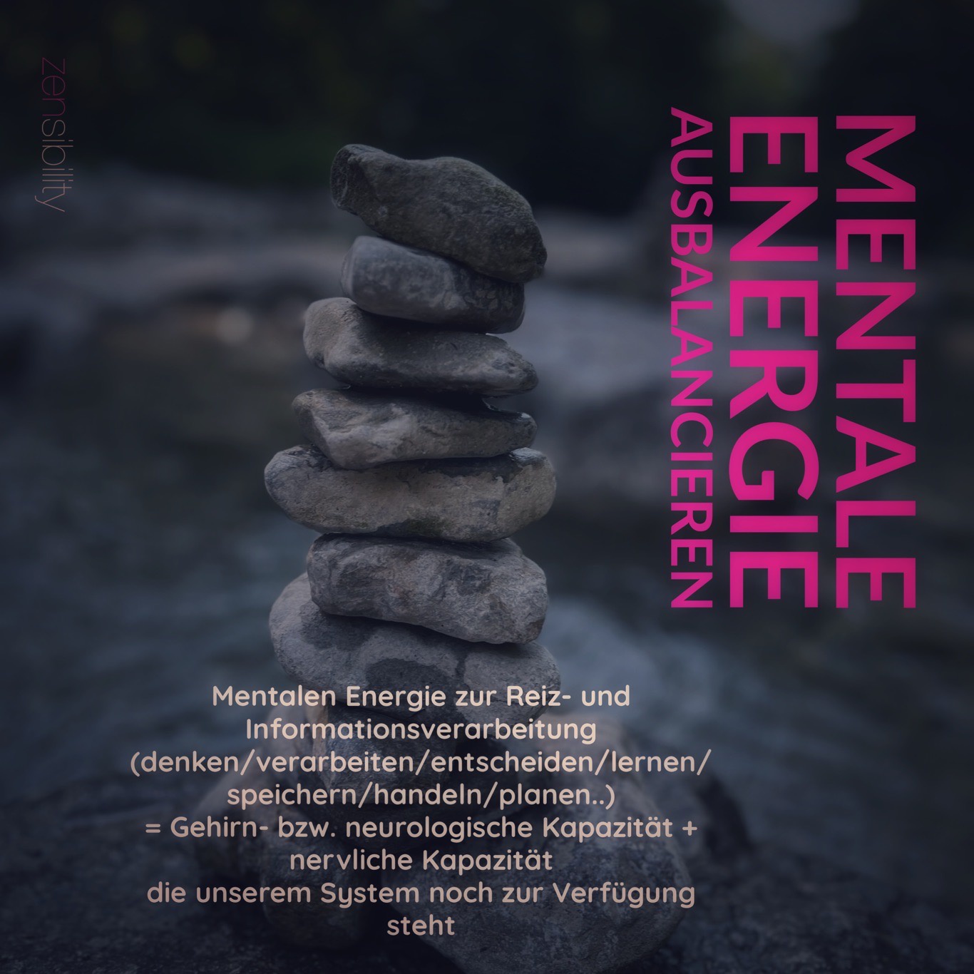 Mentale Energie zensible ausbalancieren