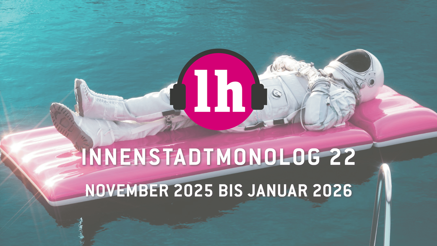 Innenstadtmonolog 22