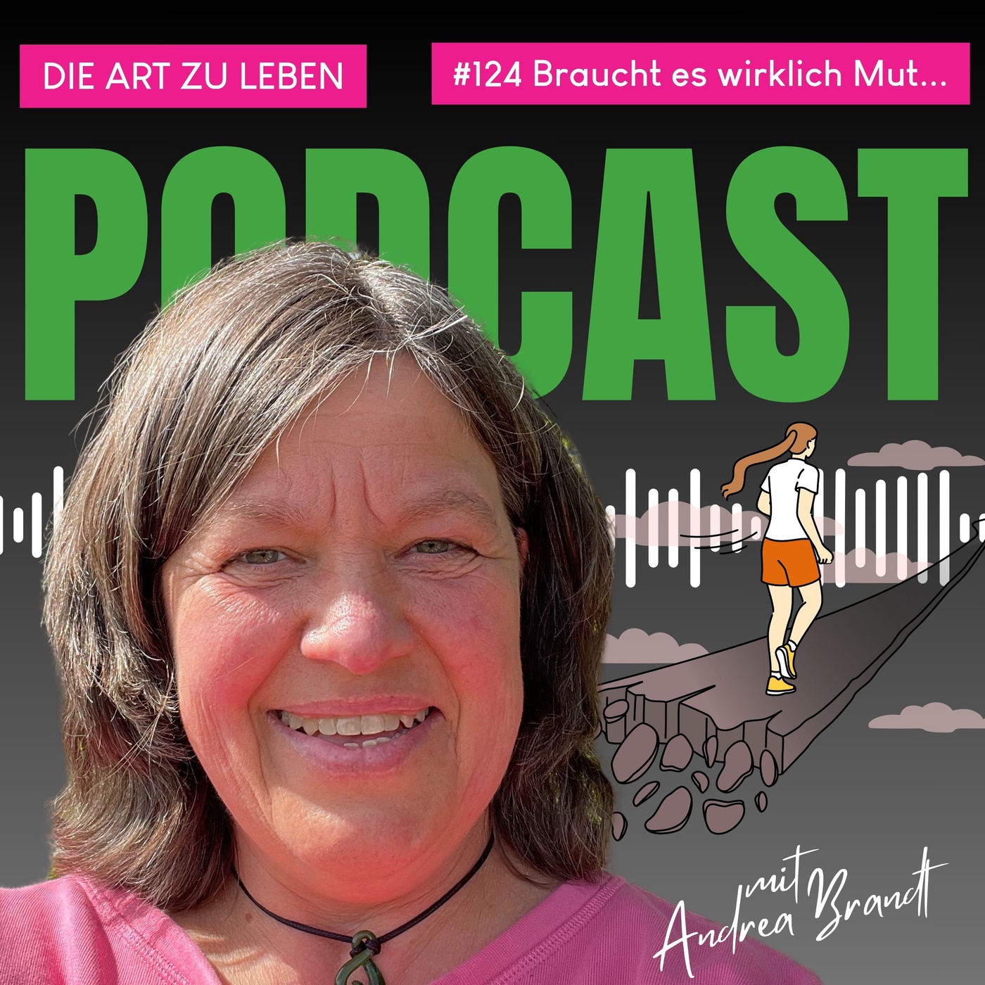 #124 Braucht es wirklich Mut für den nächsten Schritt?