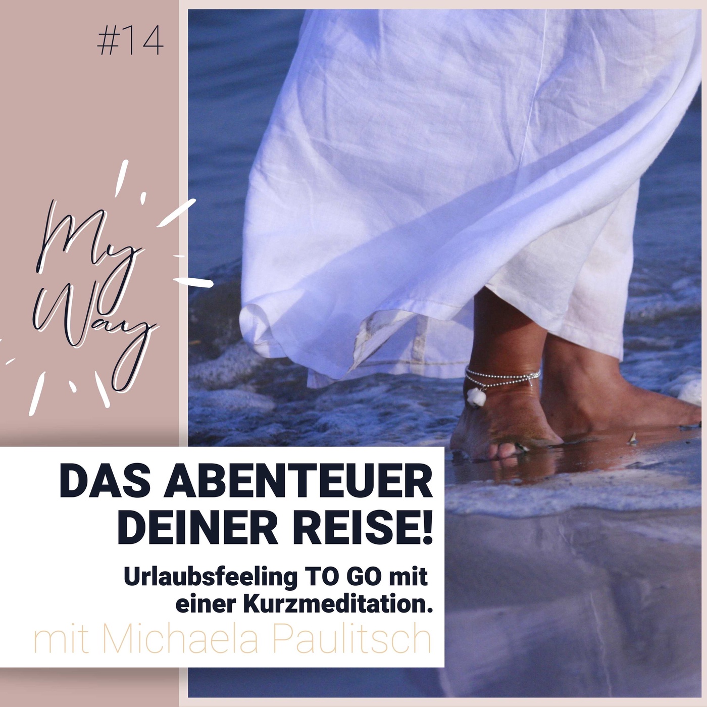 #14 Das Abenteuer deiner Reise - Urlaubsfeeling TO GO mit einer Kurzmeditation