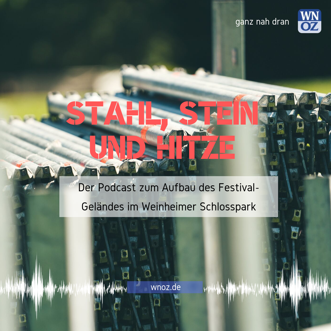 Stahl, Stein und Hitze