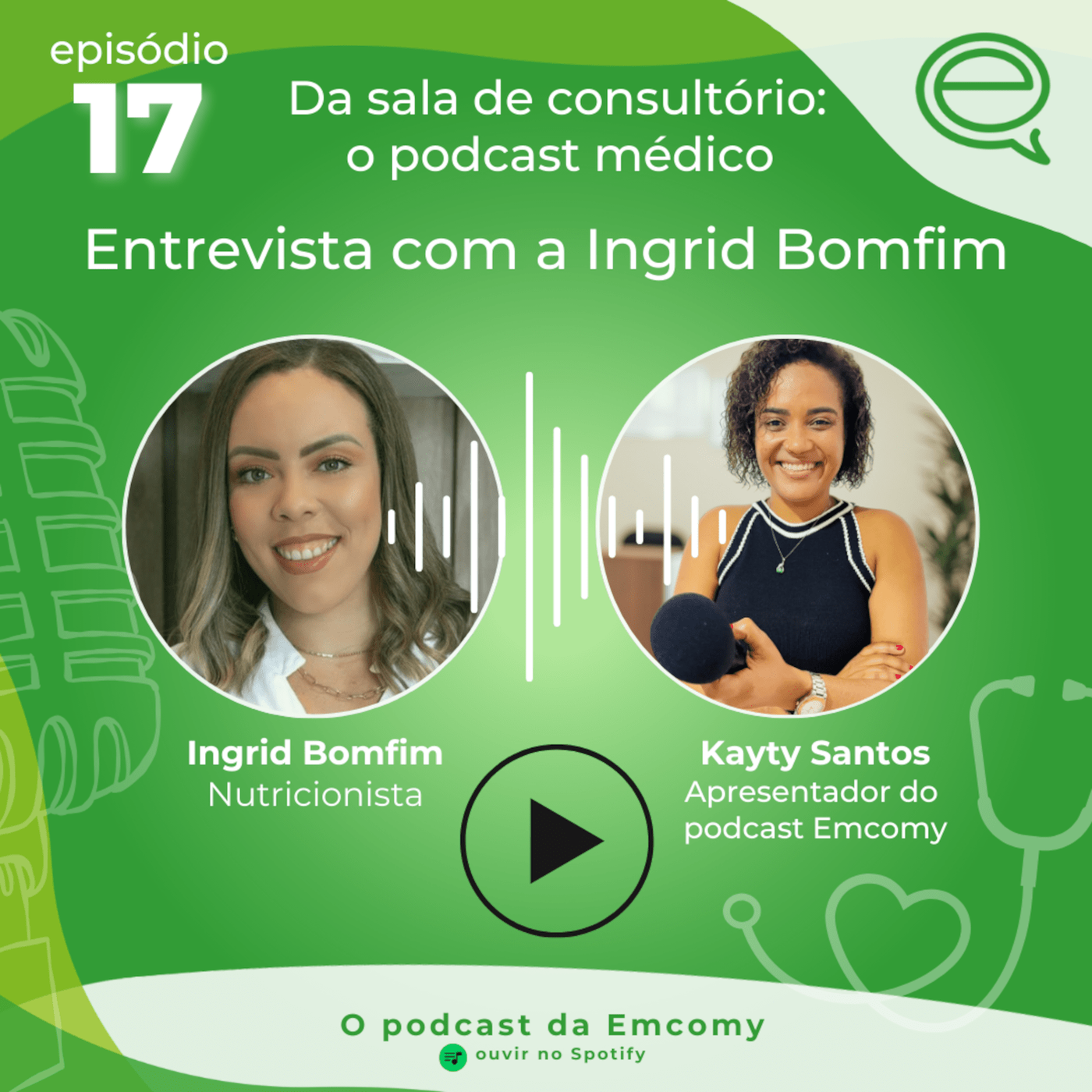 17 - Entrevista com a Ingrid Bomfim