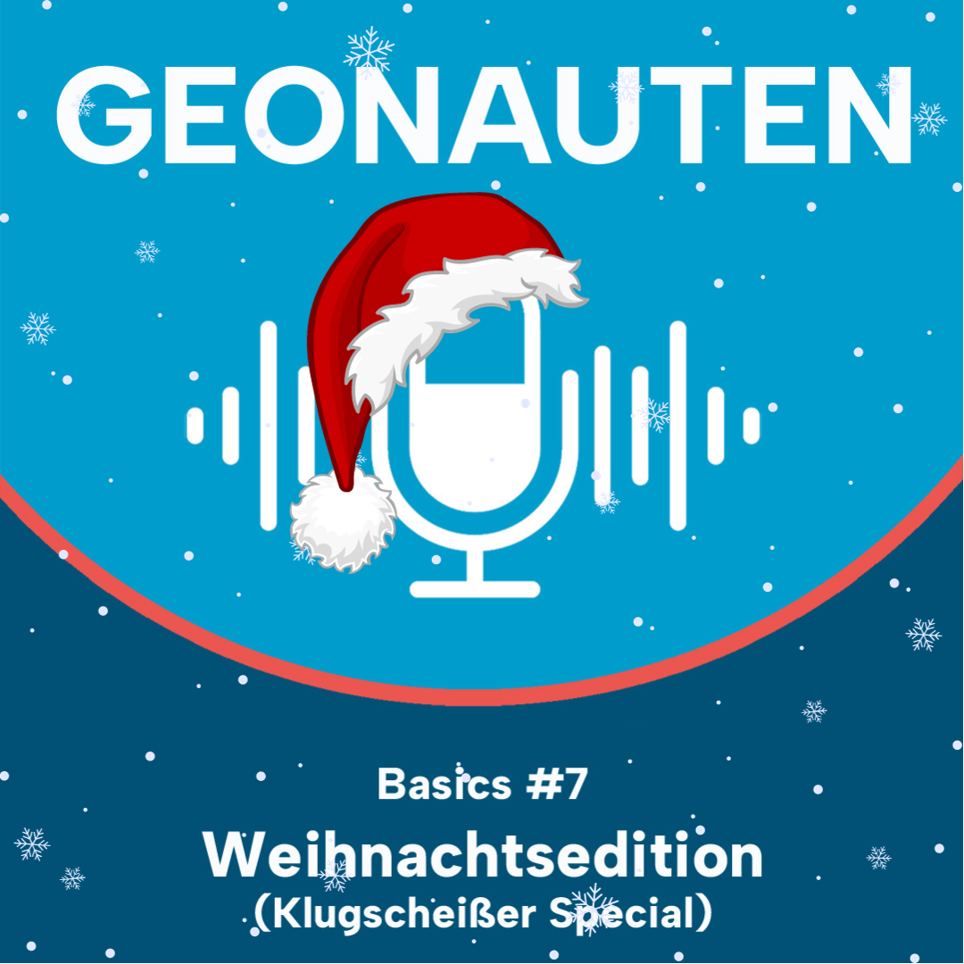 Geonauten Basics #7 - x-mas special