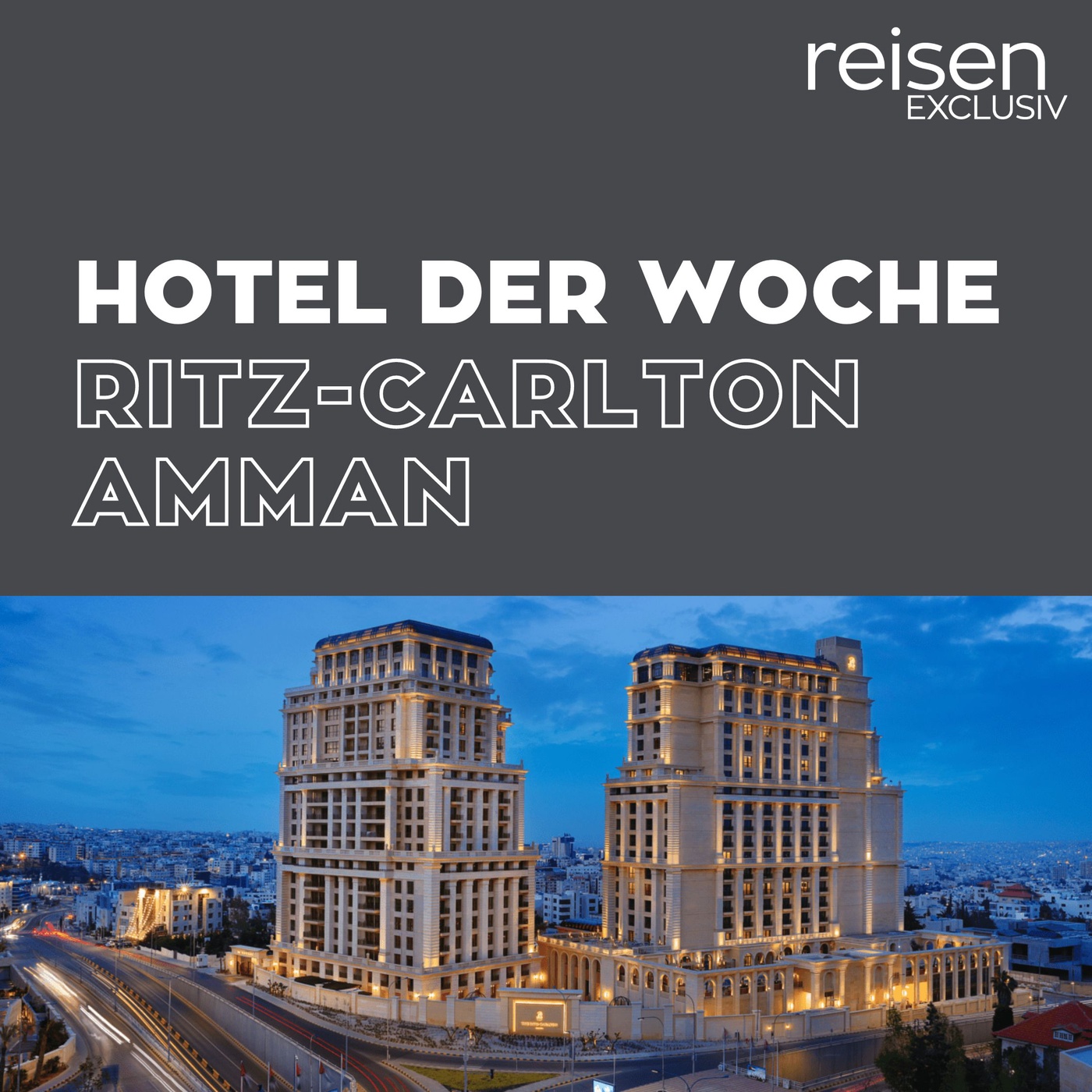 Jordanien: The Ritz-Carlton Amman