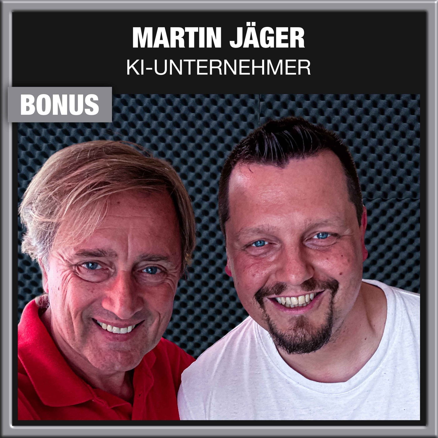 BONUS FOLGE mit KI-Unternehmer Martin Jäger