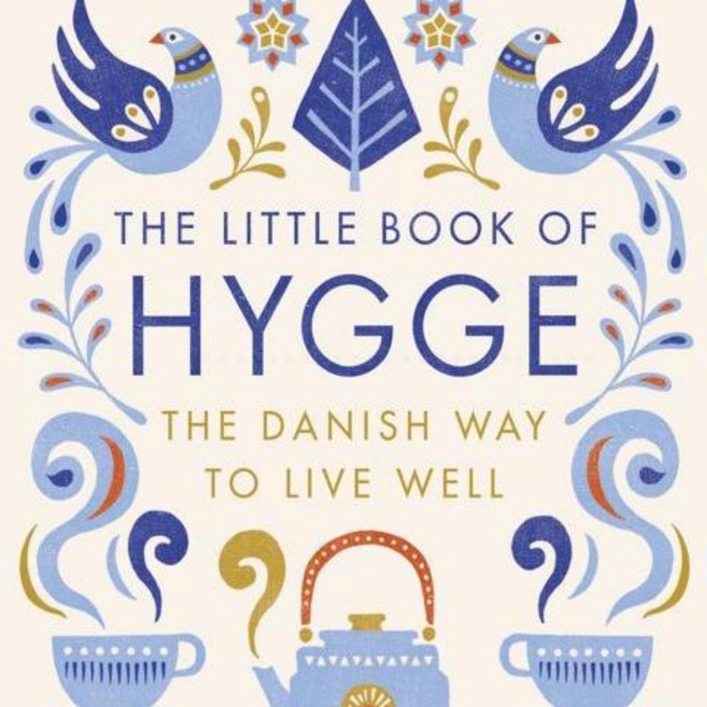 FULL Book The Little Book of Hygge Summary Explained