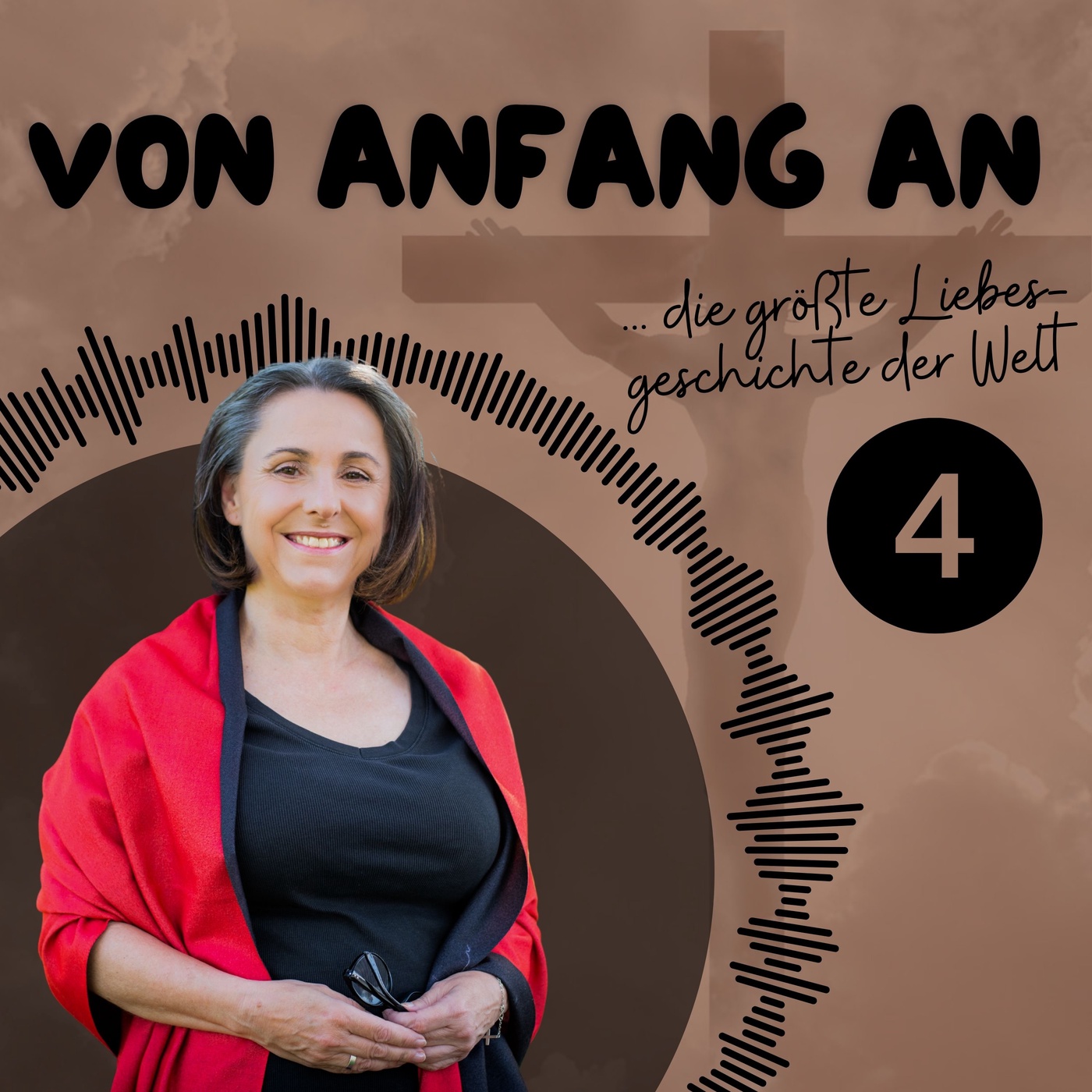 Teil 4: Vom größten Herzenswunsch Gottes mit Silvia Stiessel