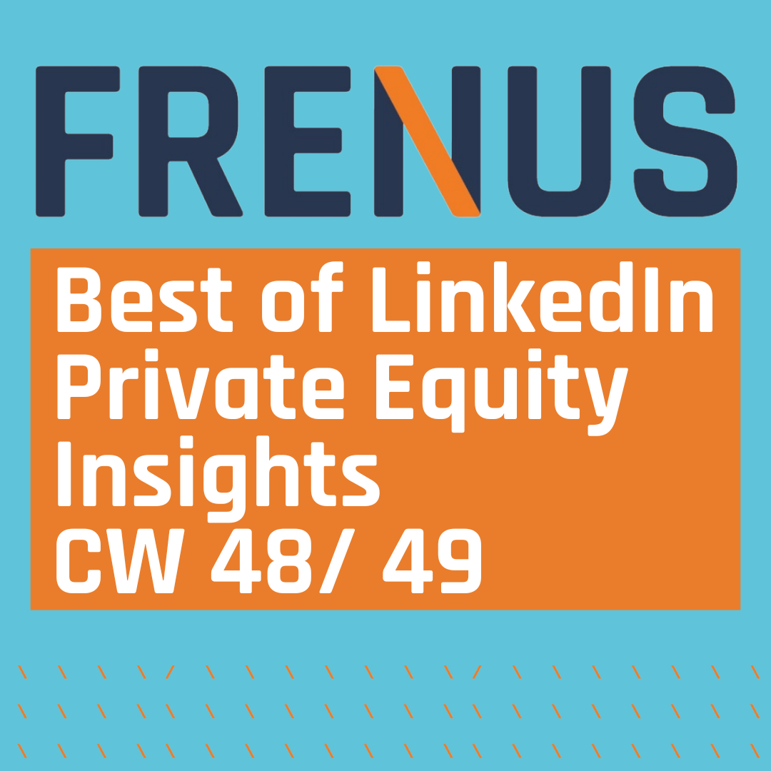 Best of LinkedIn: Private Equity Insights CW 48/ 49