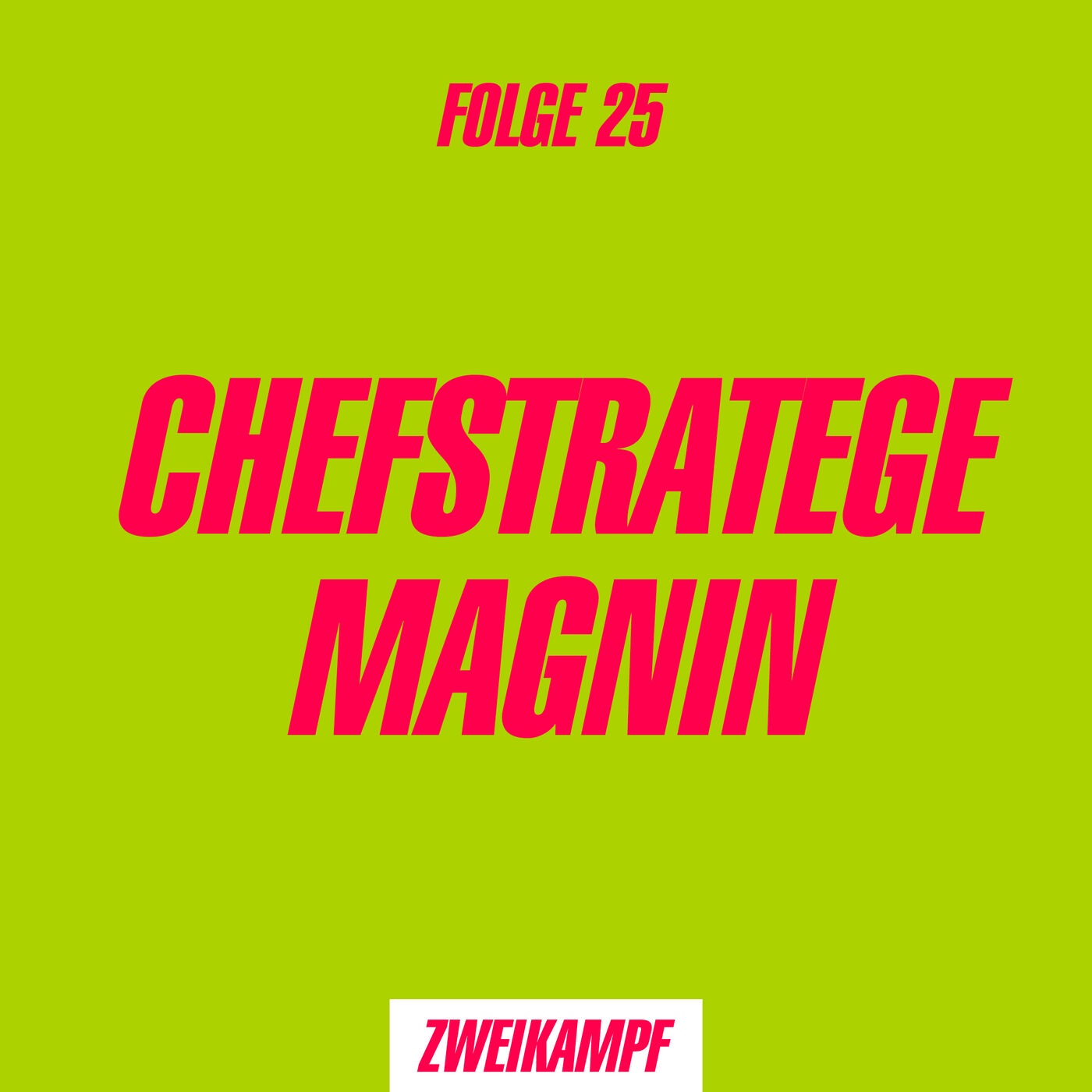 Folge 25: Chefstratege Magnin