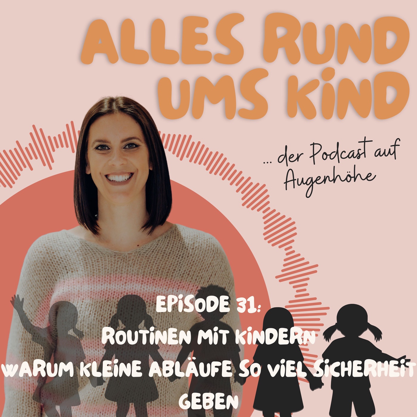 Episode 31: Routinen mit Kindern – Warum kleine Abläufe so viel Sicherheit geben