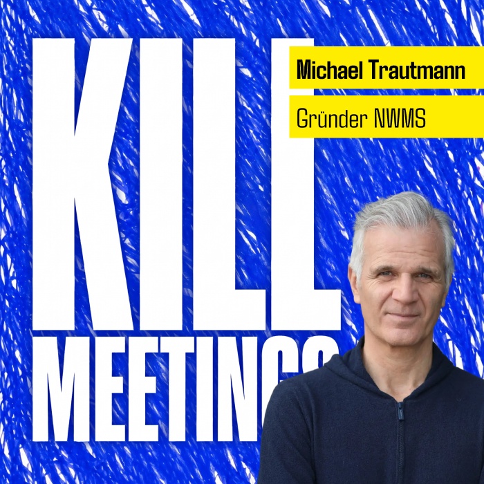 #13 Die Facebook-Regel: Jedes Meeting ablehnen dürfen - mit Michael Trautmann