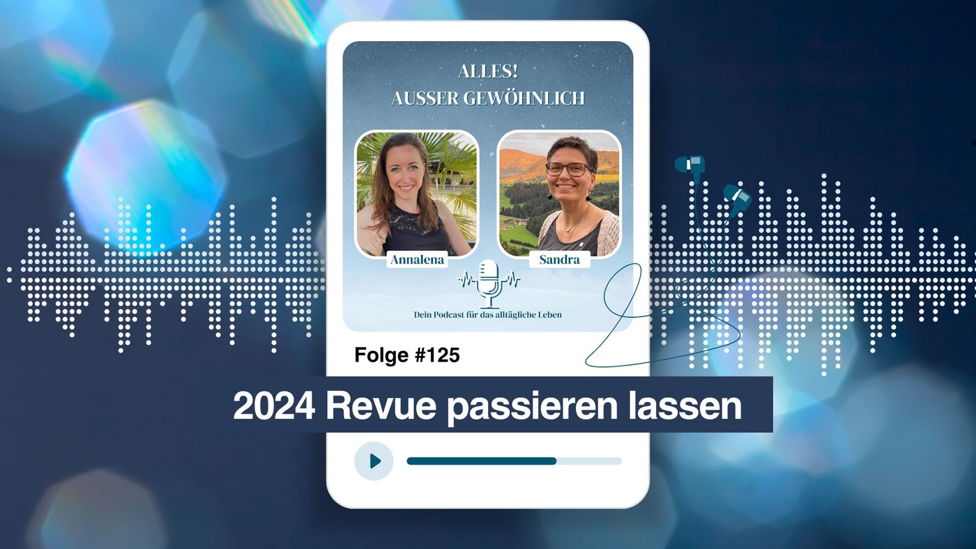 #125 - 2024 Revue passieren lassen