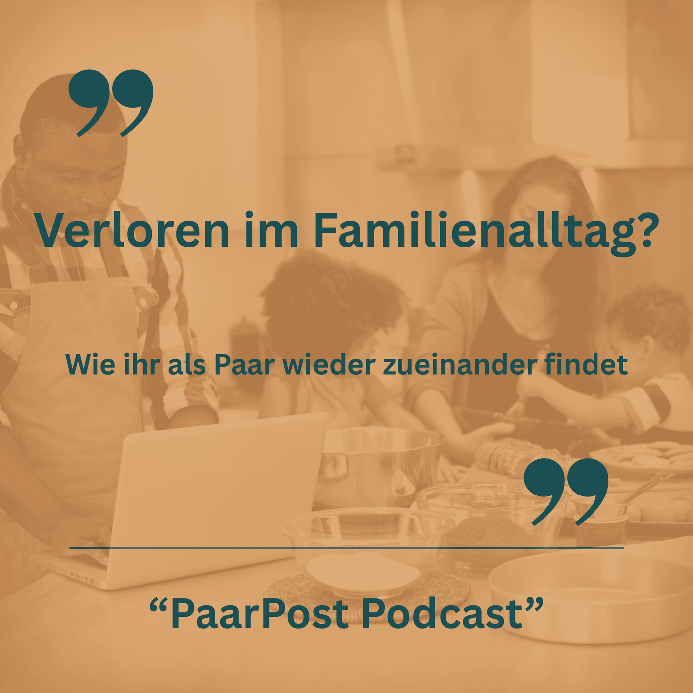 Episode19 Verloren im Familienalltag – Wie ihr als Paar wieder zueinander findet