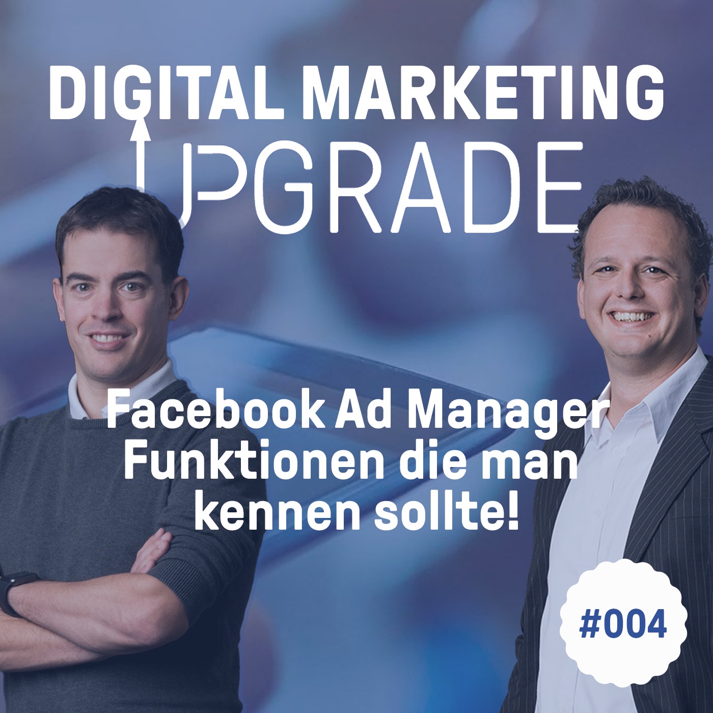 Facebook Ads Manager - Funktionen die man kennen sollte #004