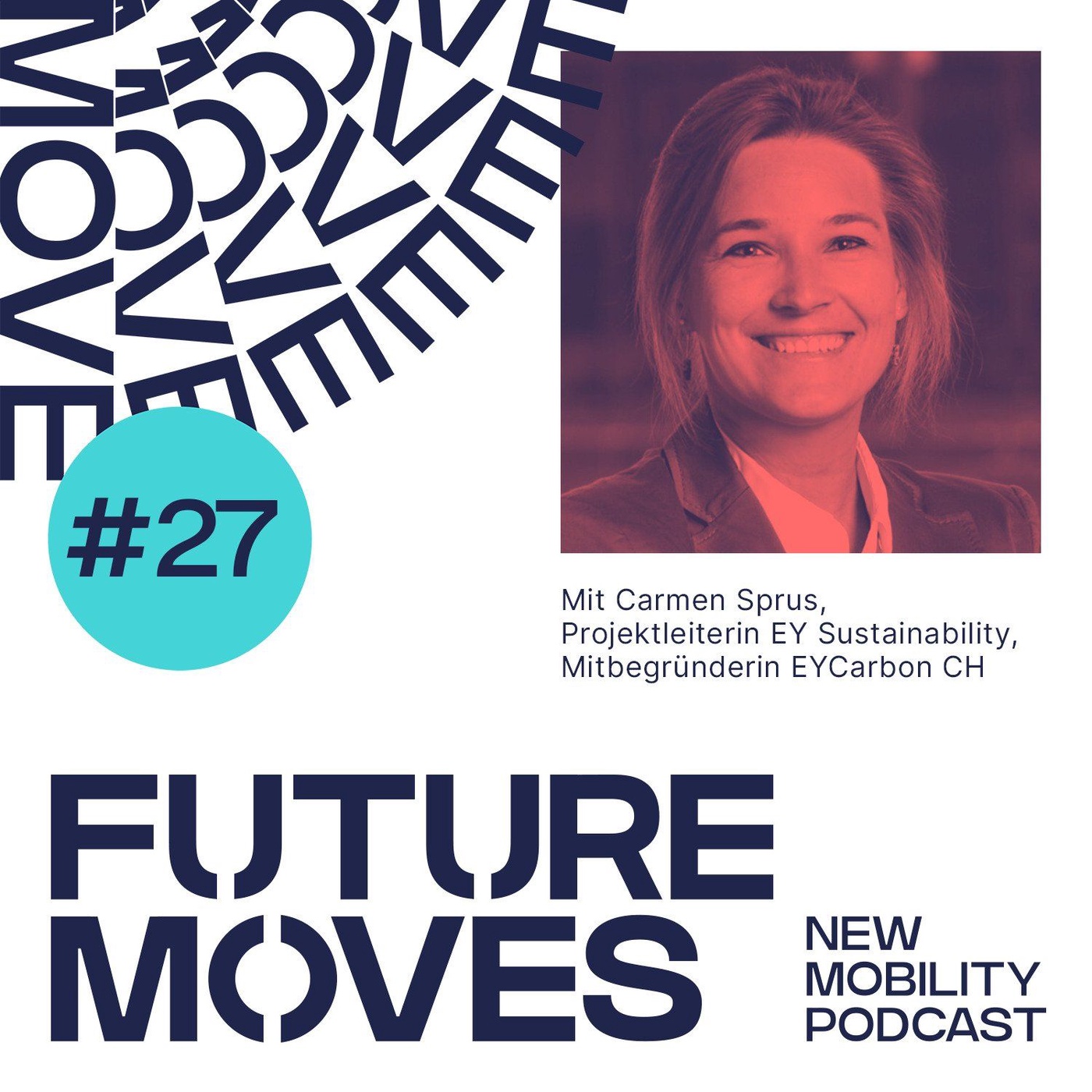 FUTURE MOVES #27 – Carmen Sprus, Beraterin für Dekarbonisierungsstrategien, EY