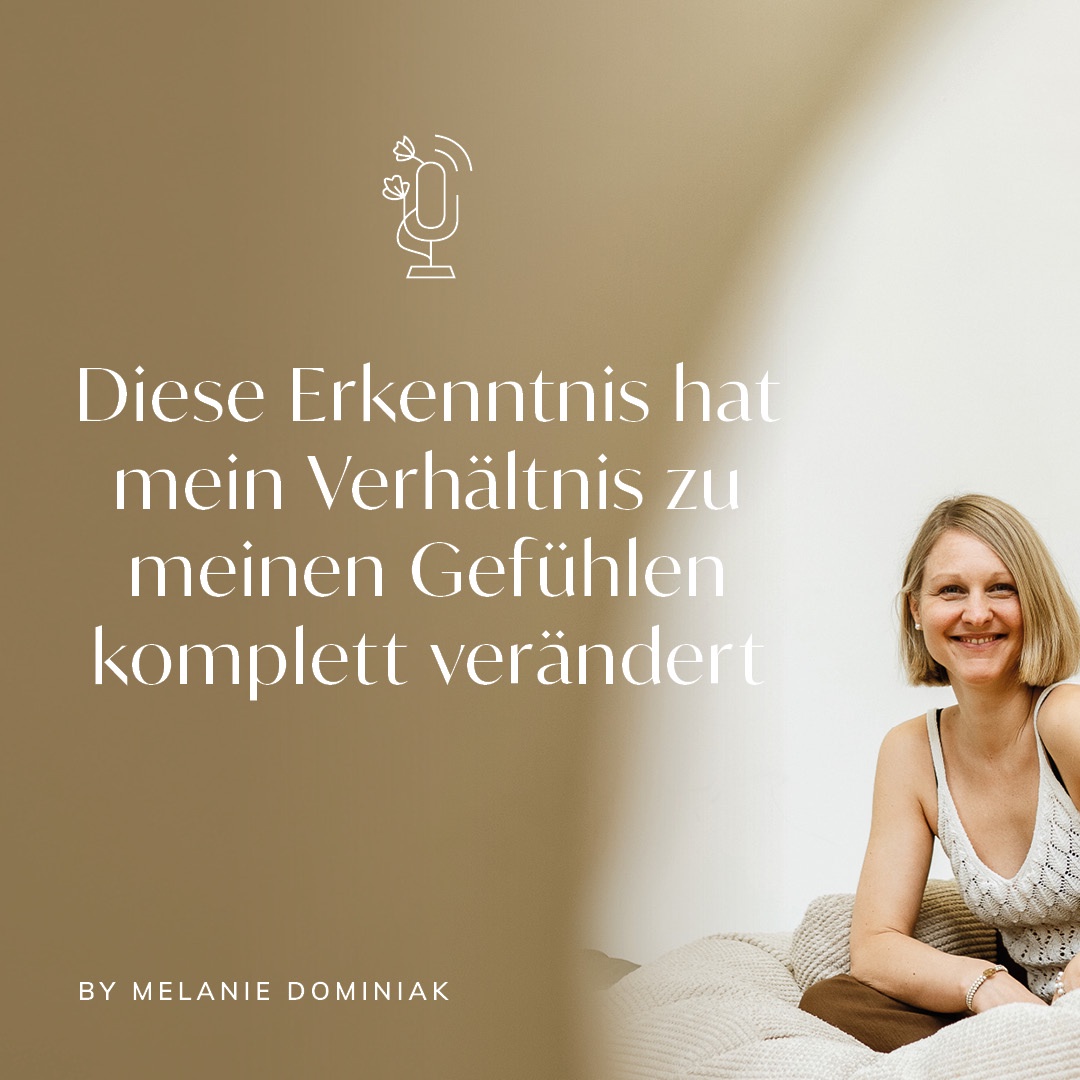 Diese Erkenntnis hat mein Verhältnis zu meinen Gefühlen komplett verändert