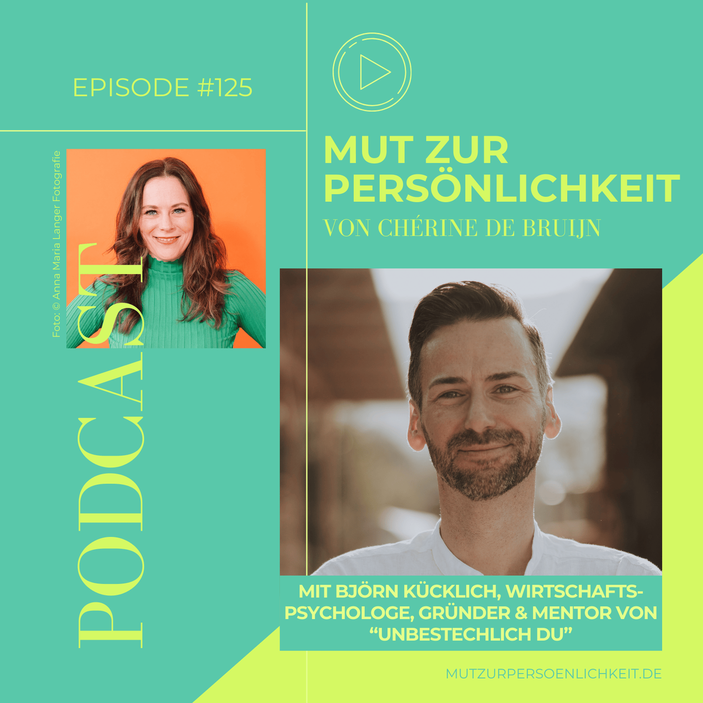 #125: Björn Kücklich über leise Leader, innere Stärke & unbestechliche Selbstführung