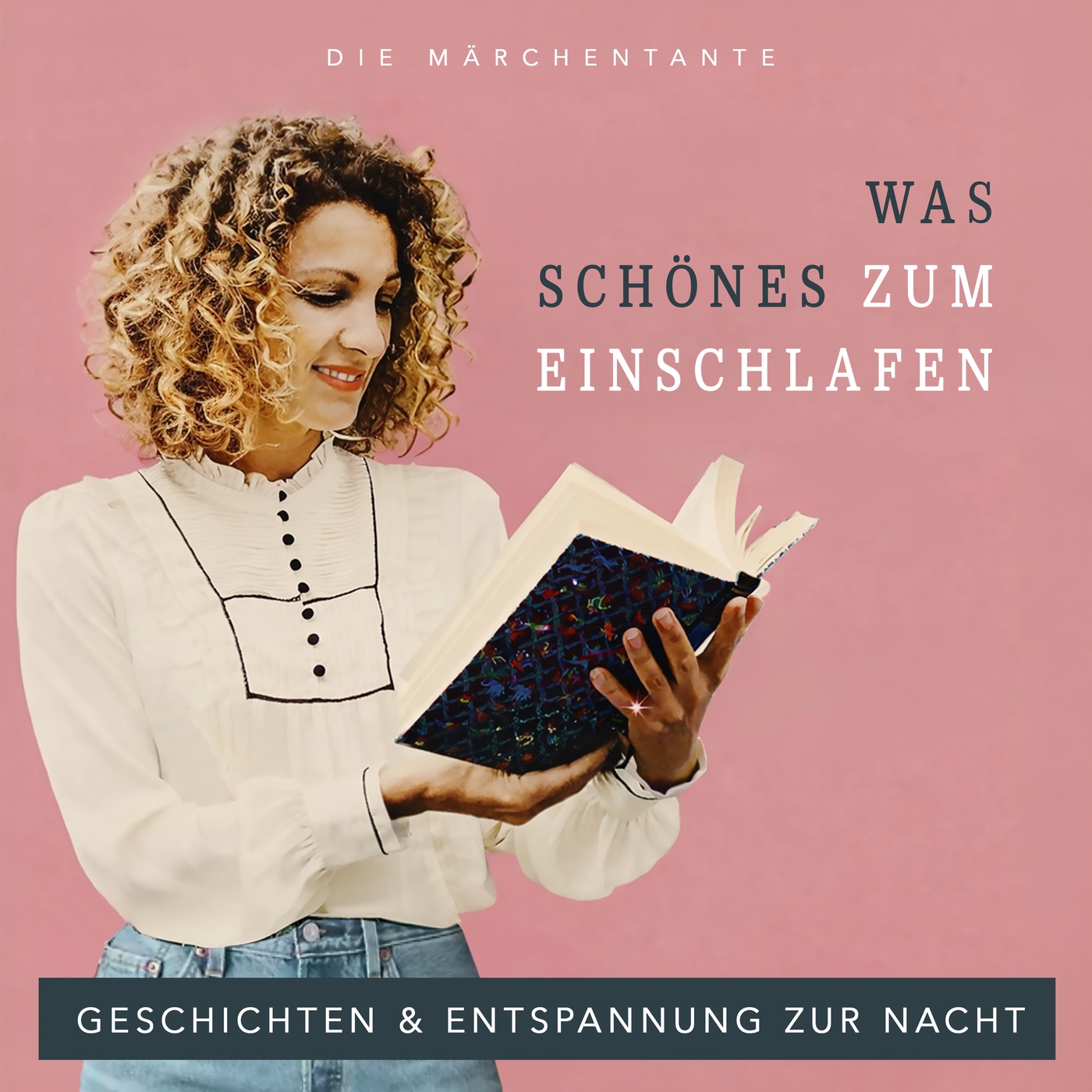 Was Schönes zum Einschlafen, Geschichten und Entspannung für eine gute Nacht