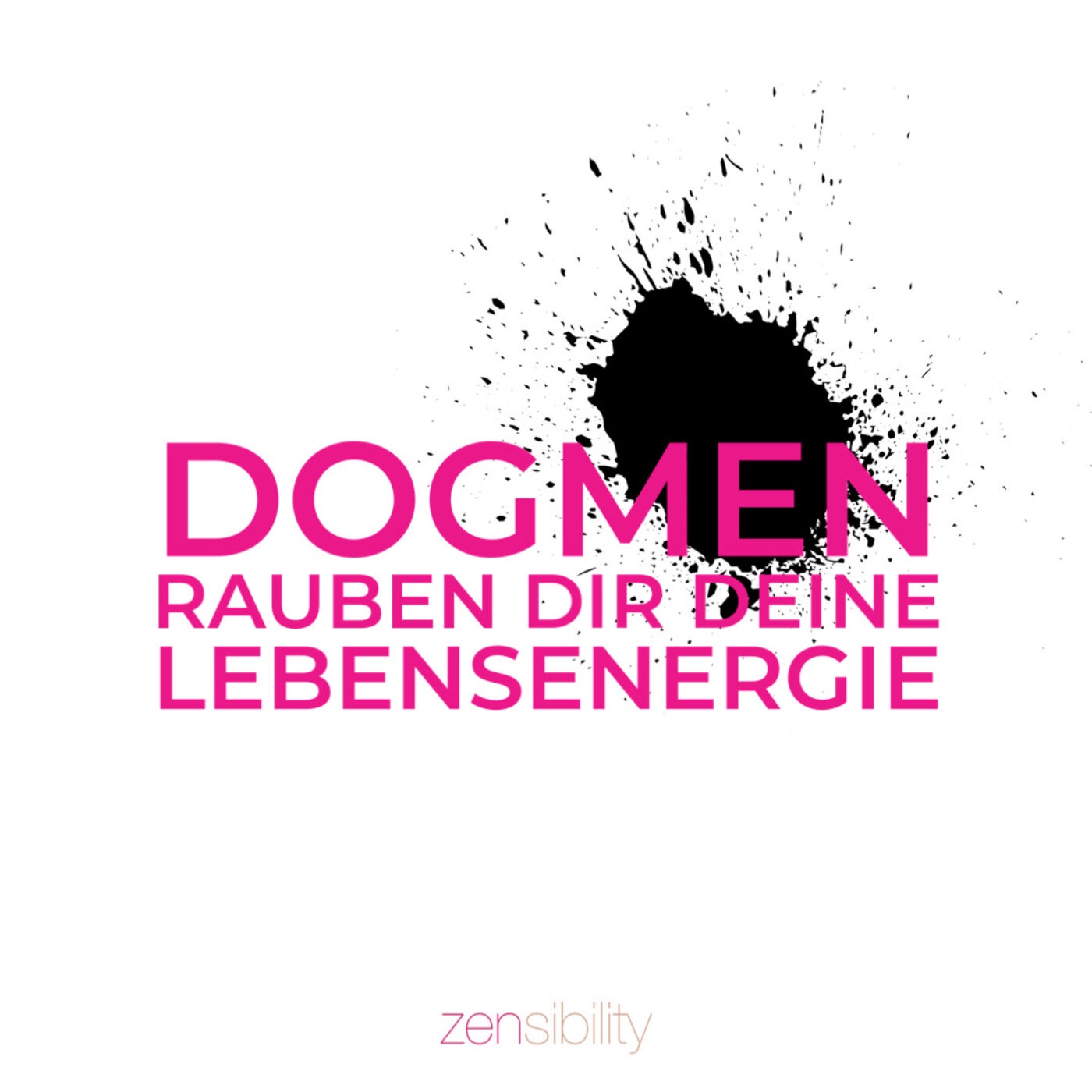 Wie dir Dogmatismus unbewusst Lebensenergie raubt