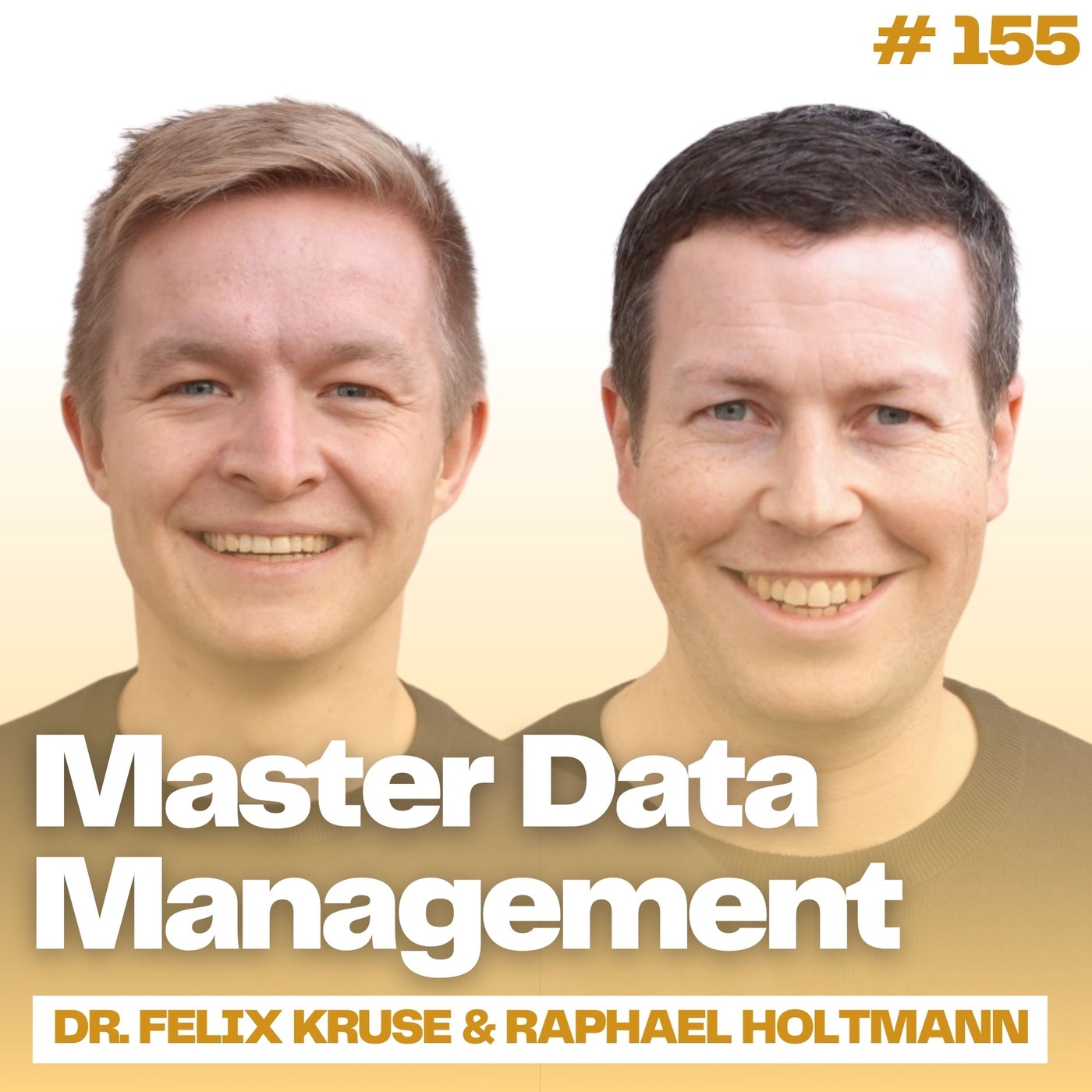 #155 Master Data Management mit Dr. Felix Kruse und Raphael Holtmann von Datenschmiede.ai