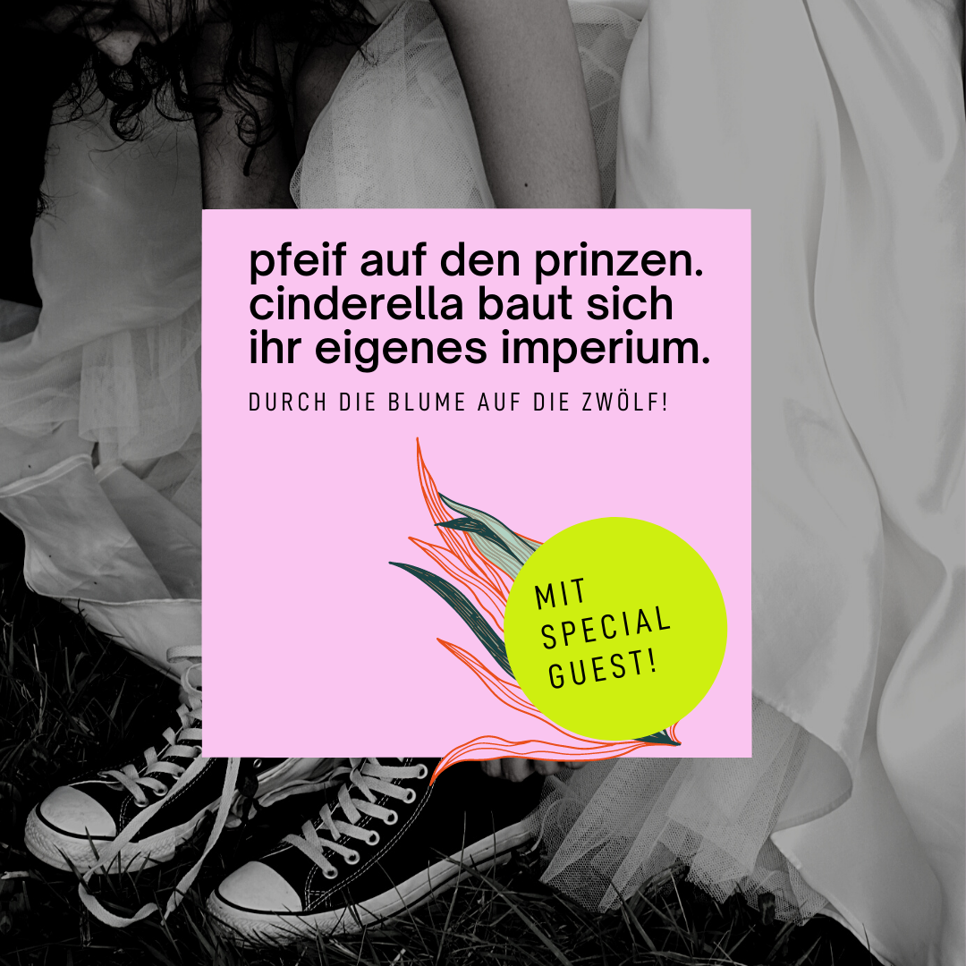 Pfeif auf den Prinzen. Cinderella baut sich ihr eigenes Imperium