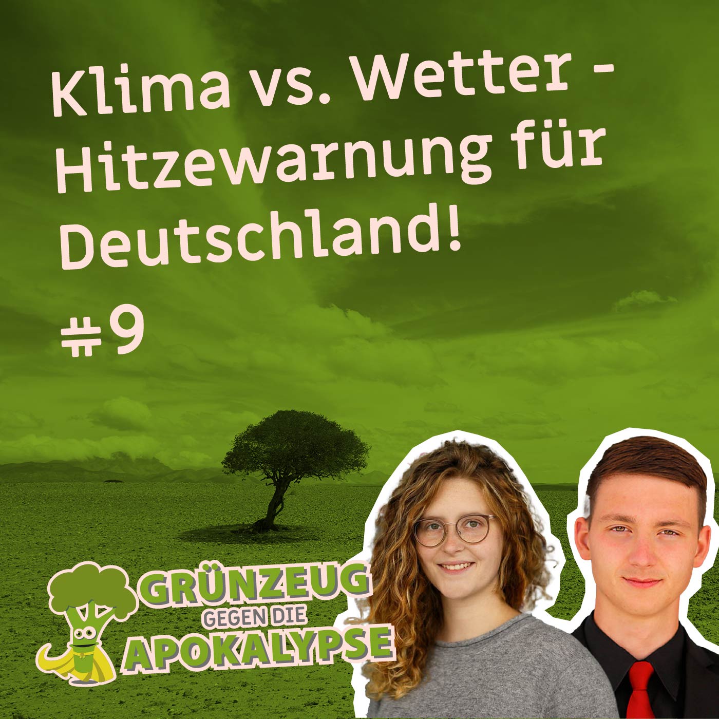 #9 Klima vs. Wetter: Hitzewarnung für Deutschland