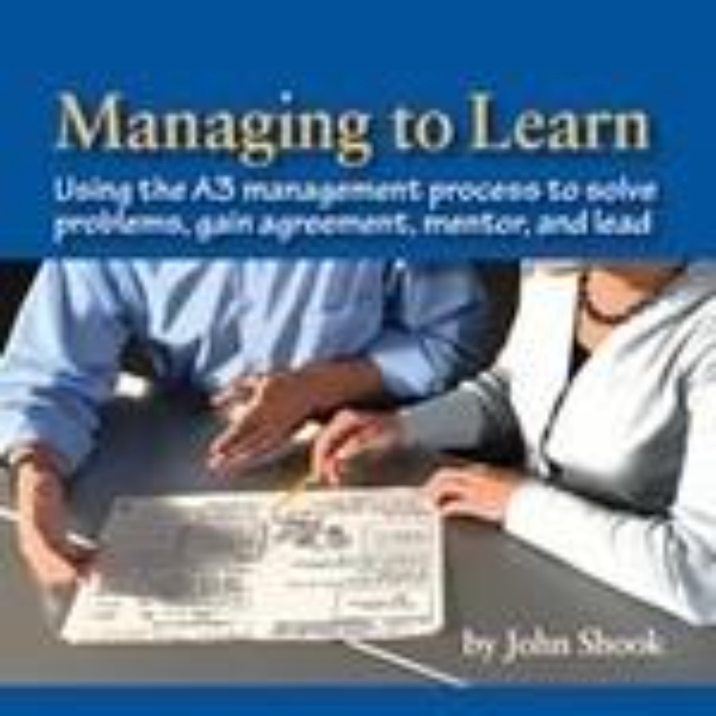 Managing To Learn: An Engaging Audio Summary for Leaders Seeking Growth