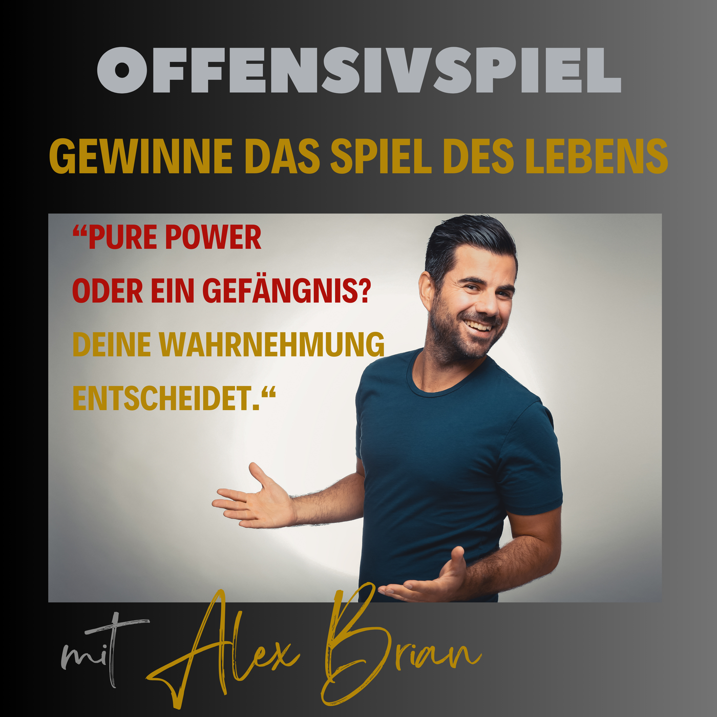 #120 Pure Power oder ein Gefängnis? Deine Wahrnehmung entscheidet.