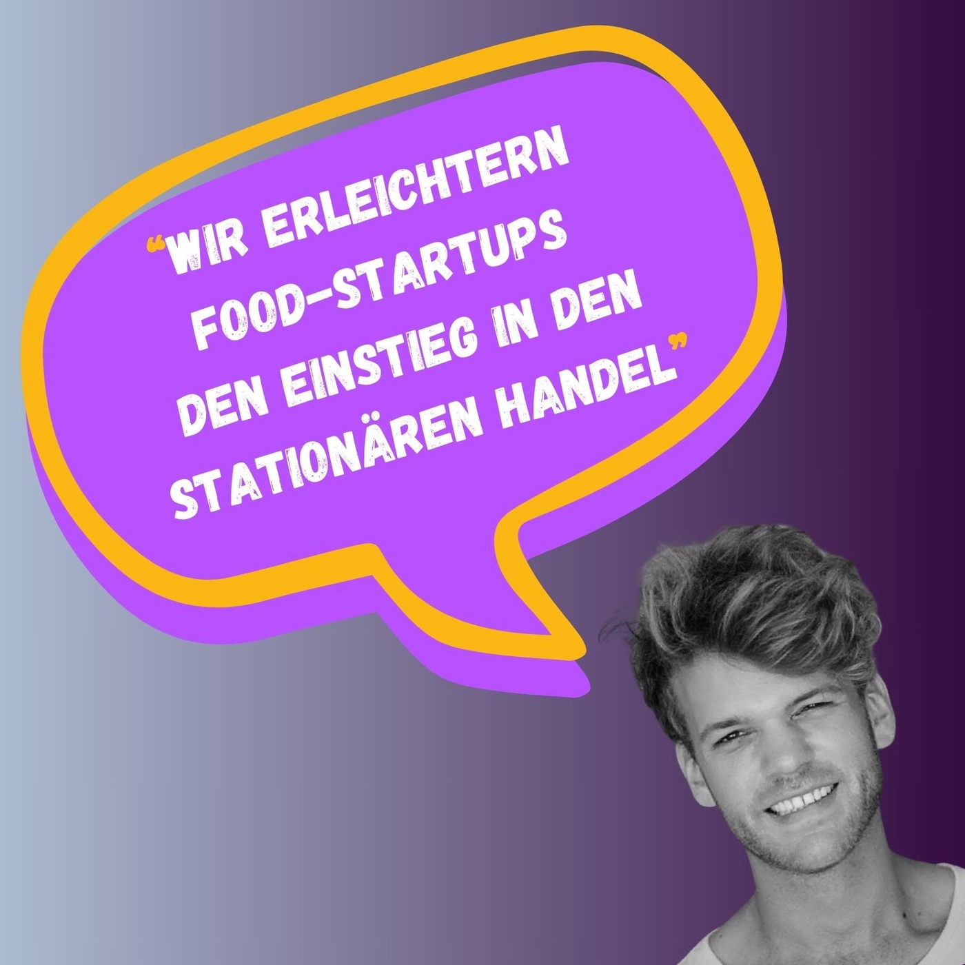 18: Über den Shortcut für Food Startups im Einzelhandel