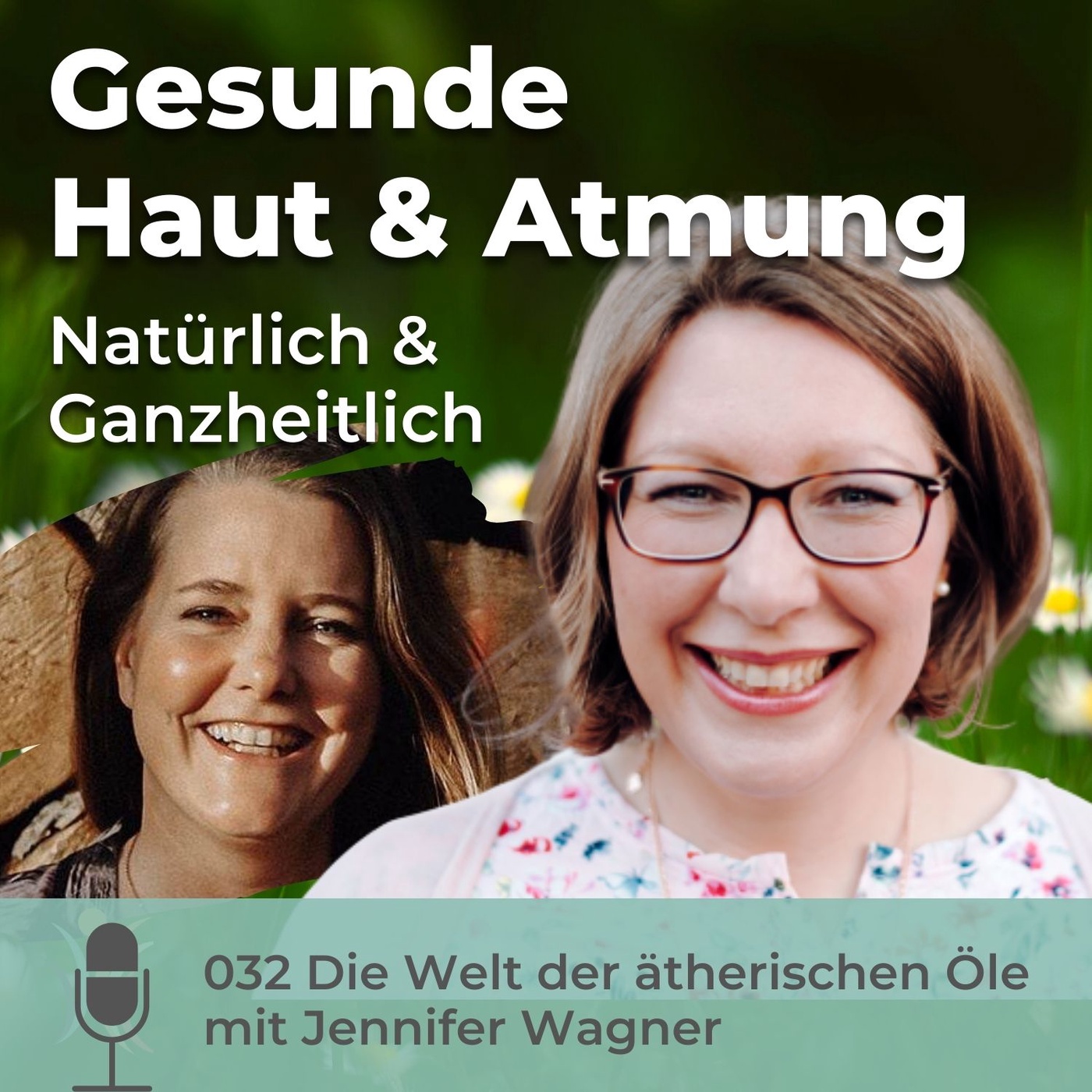 032 Die Welt der ätherischen Öle mit Jennifer Wagner