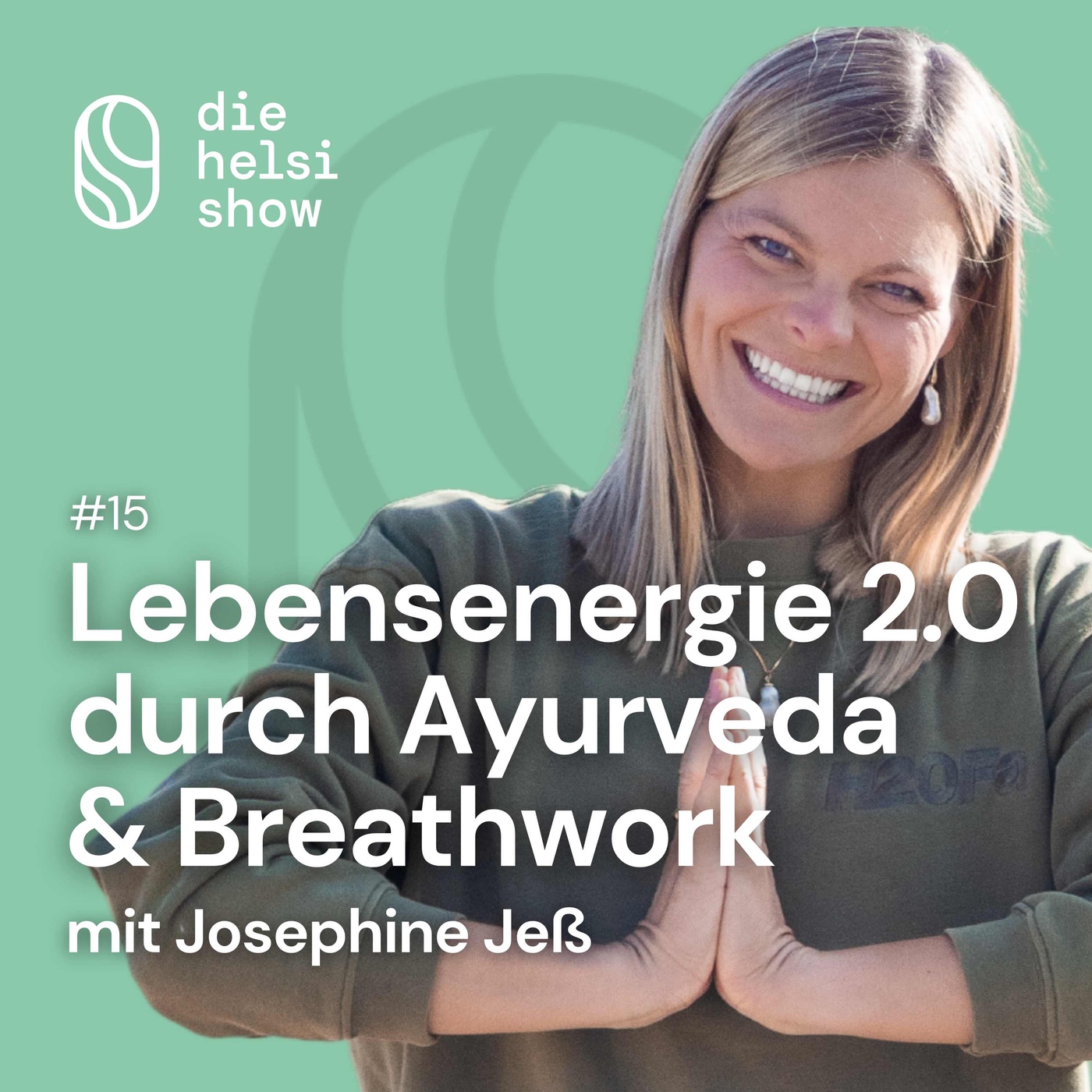Lebensenergie 2.0 mit Ayurveda & Breathwork: Die Verbindung zwischen Ernährung, Atem und Wohlbefinden mit Josephine Jeß