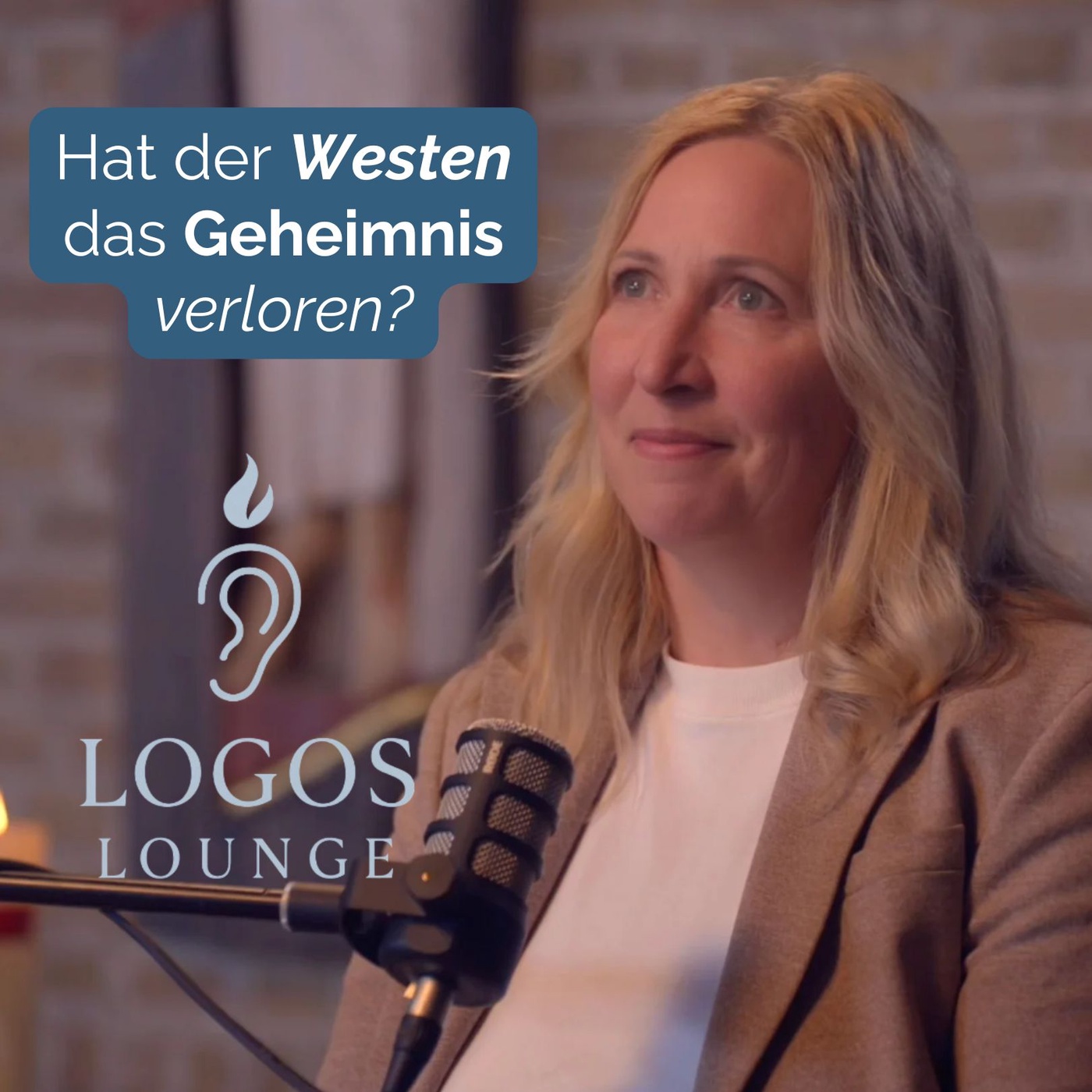 LOGOS LOUNGE: Hat der Westen das Geheimnis verloren?
