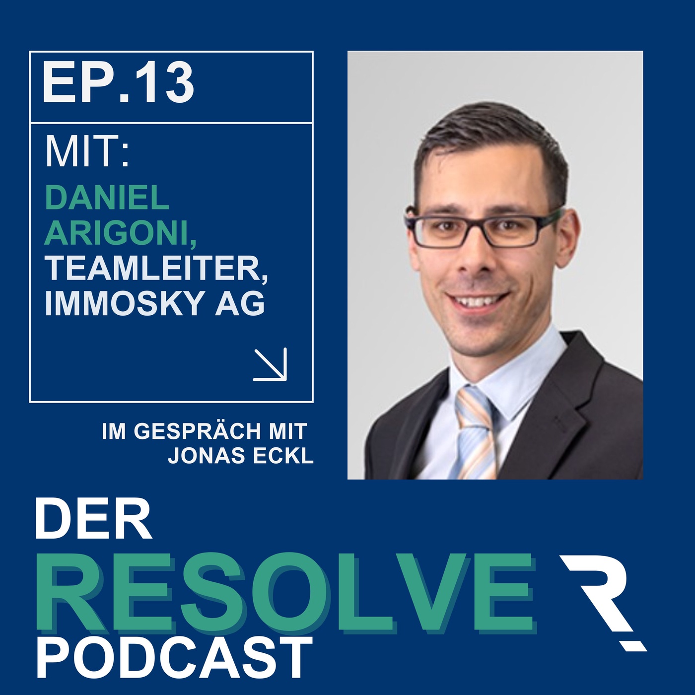 Emotionen und Psychologie im Immobilienverkauf - Daniel Arigoni, Verkaufsleiter Deutschschweiz & Tessin bei ImmoSky AG