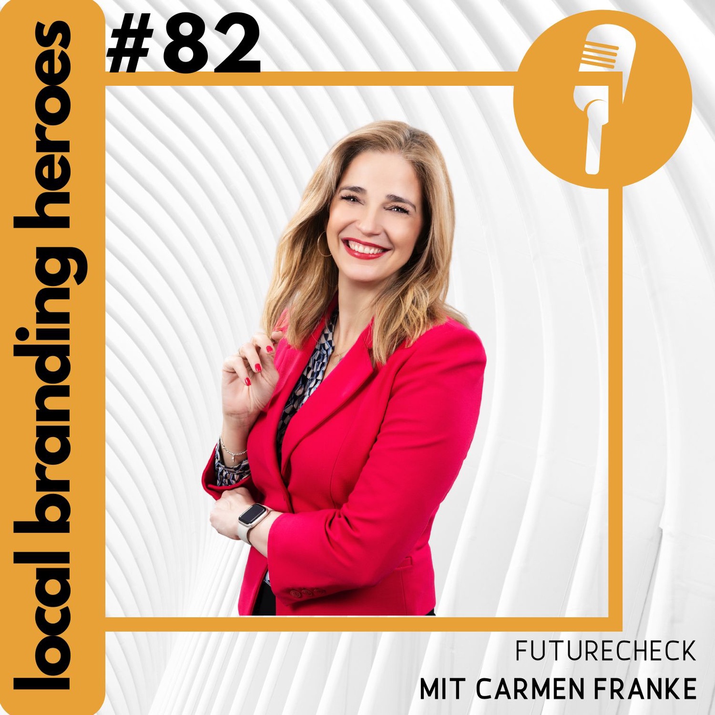 #82 Carmen Franke; Geschäftsführerin Glück & Franke Fenster Rolladen Technik Vertriebs GmbH