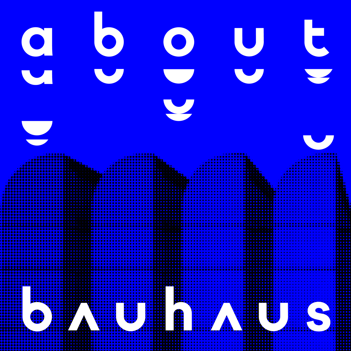 About Bauhaus