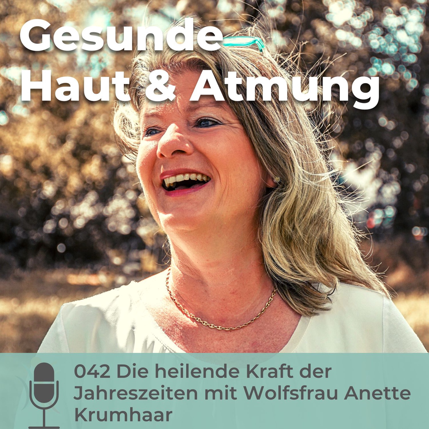 042 Die heilende Kraft der Jahreszeiten mit Anette Krumhaar