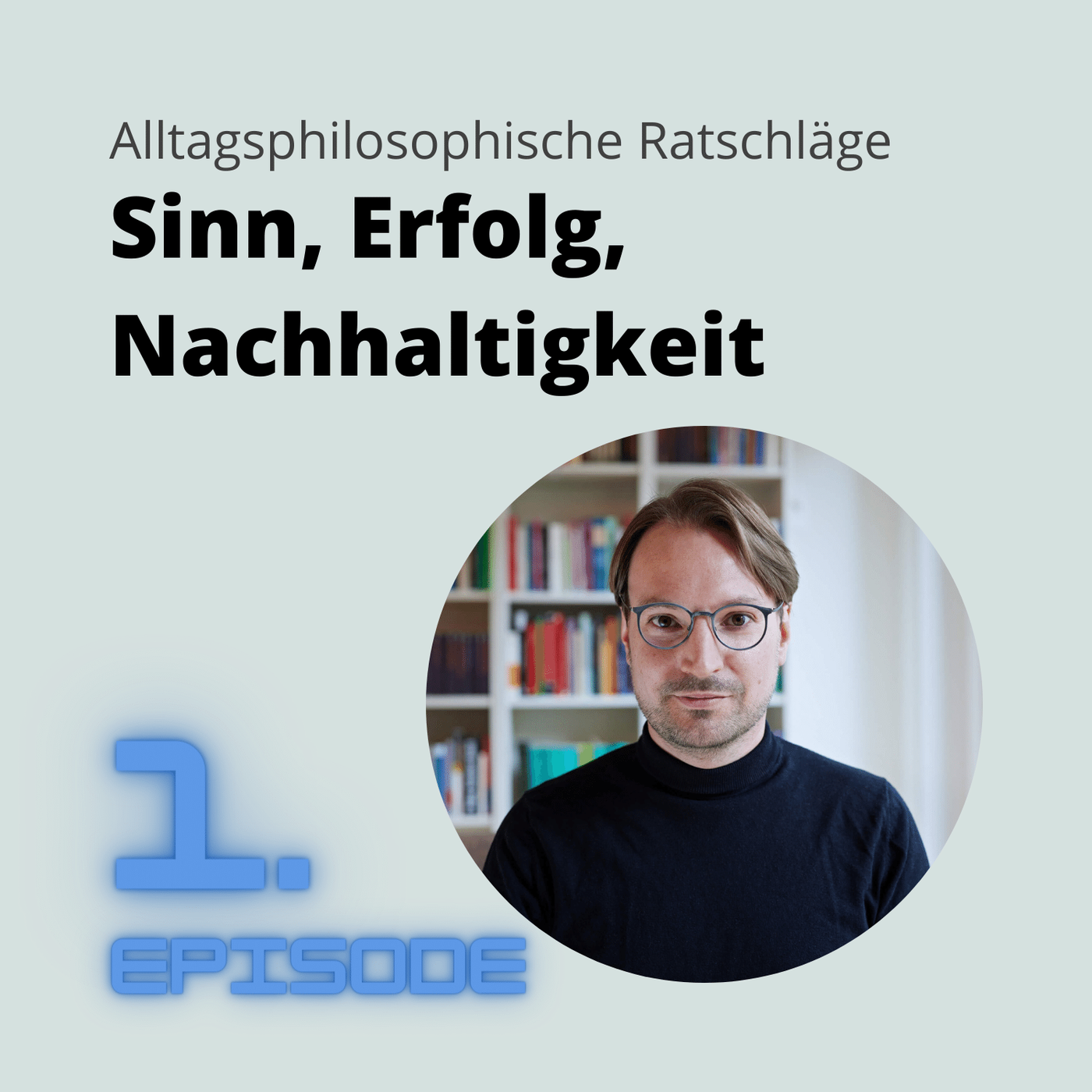 Sinn, Erfolg, Nachhaltigkeit