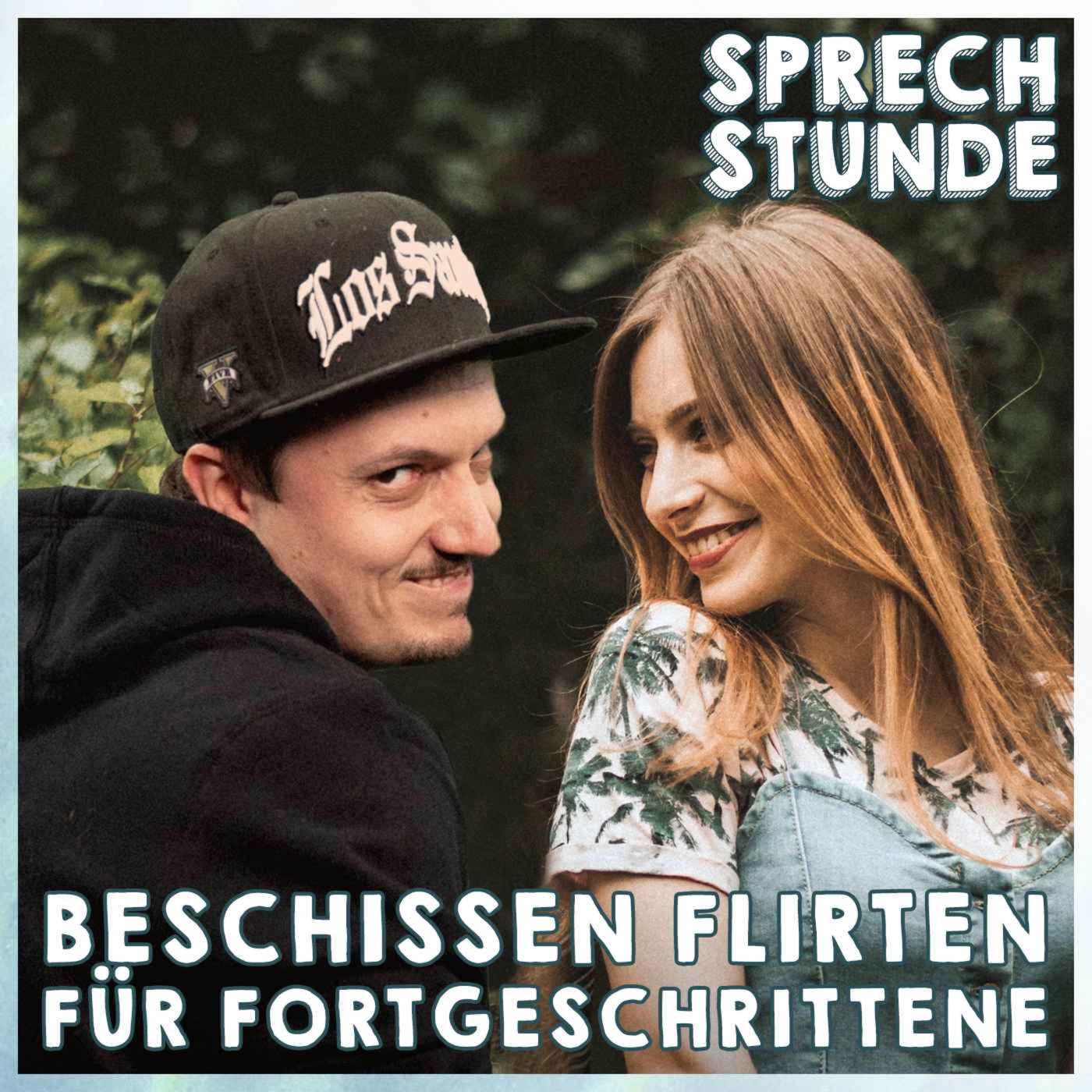 Beschissen Flirten für Fortgeschrittene!