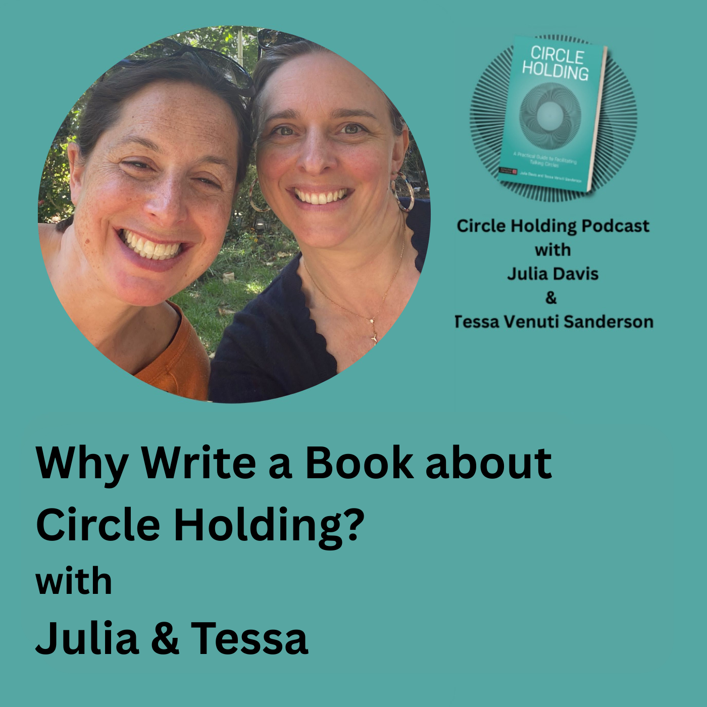 Why Write A Book About Circle Holding with Julia and Tessa