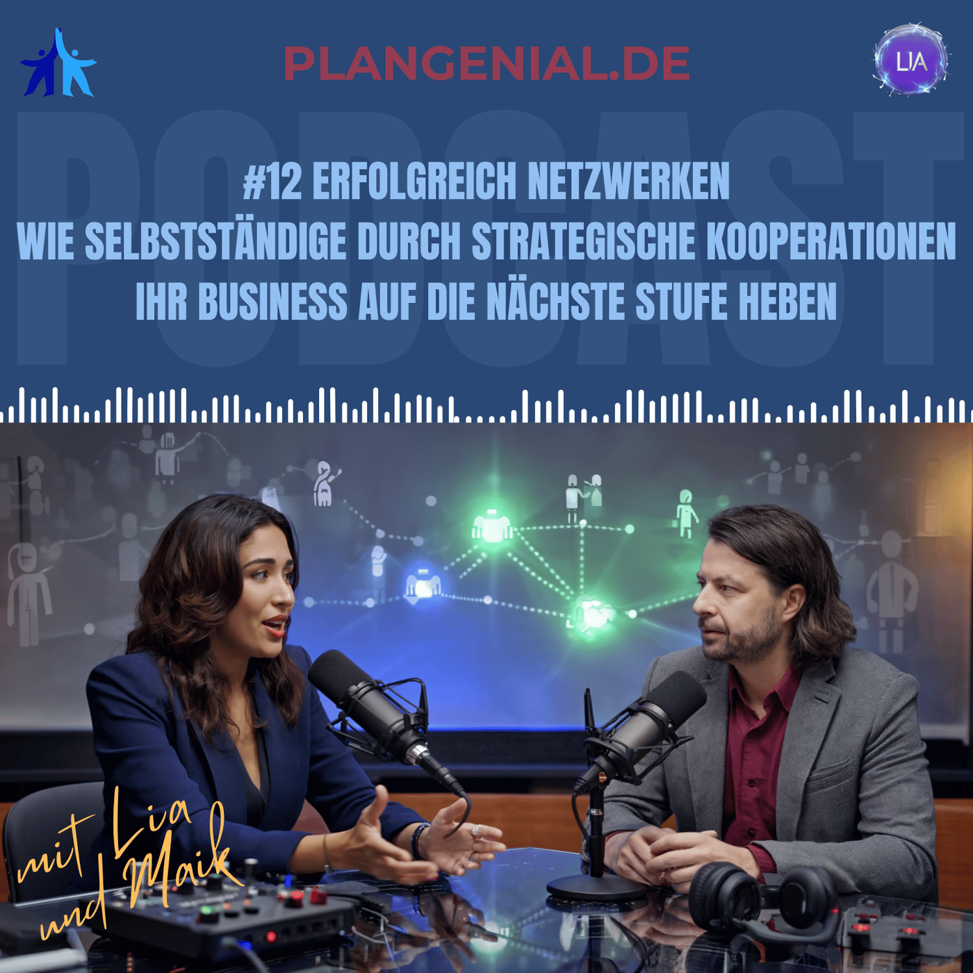 #12 Erfolgreich Netzwerken – Wie Selbstständige durch strategische Kooperationen ihr Business auf die nächste Stufe hebe