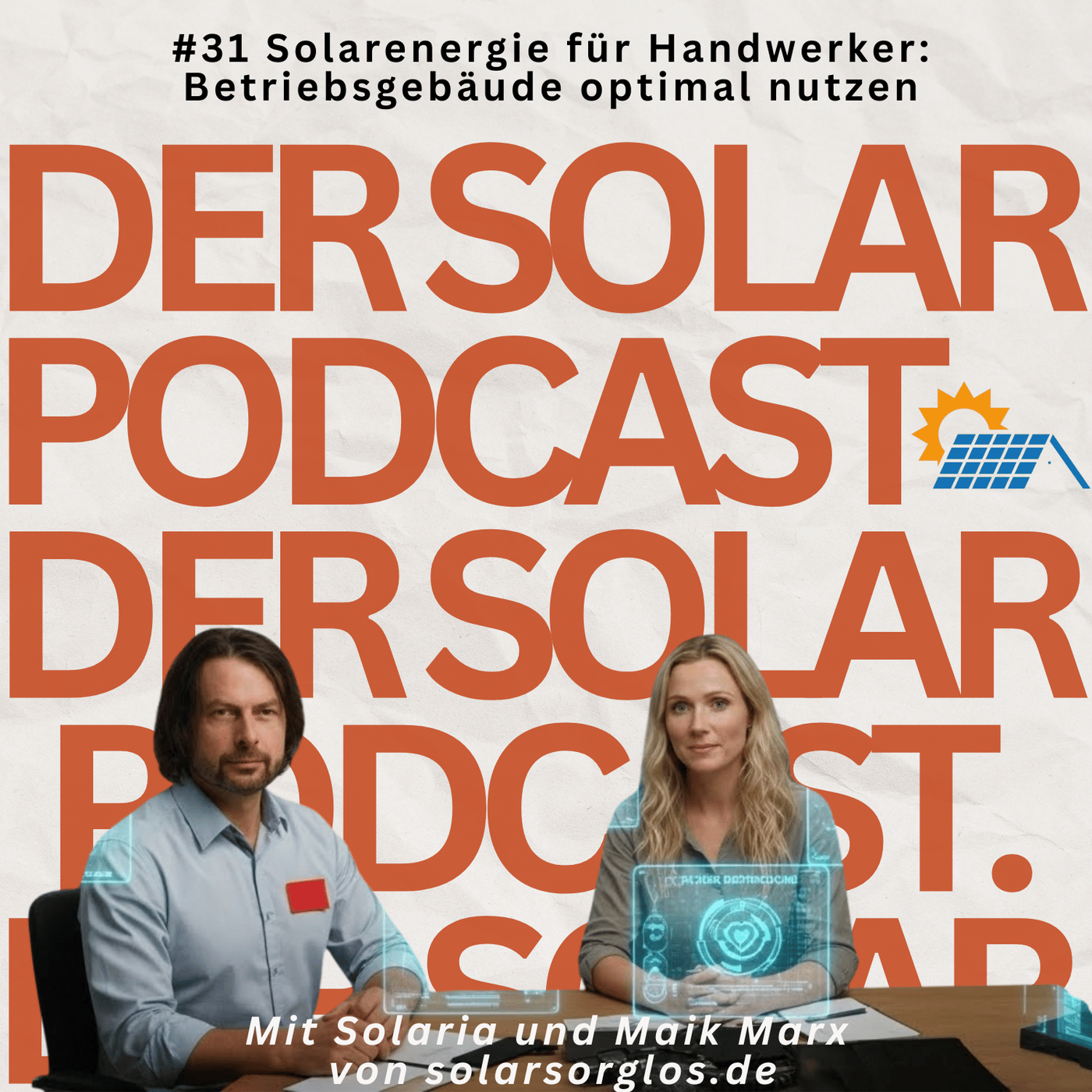 #31 Solarenergie für Handwerker Betriebsgebäude optimal nutzen