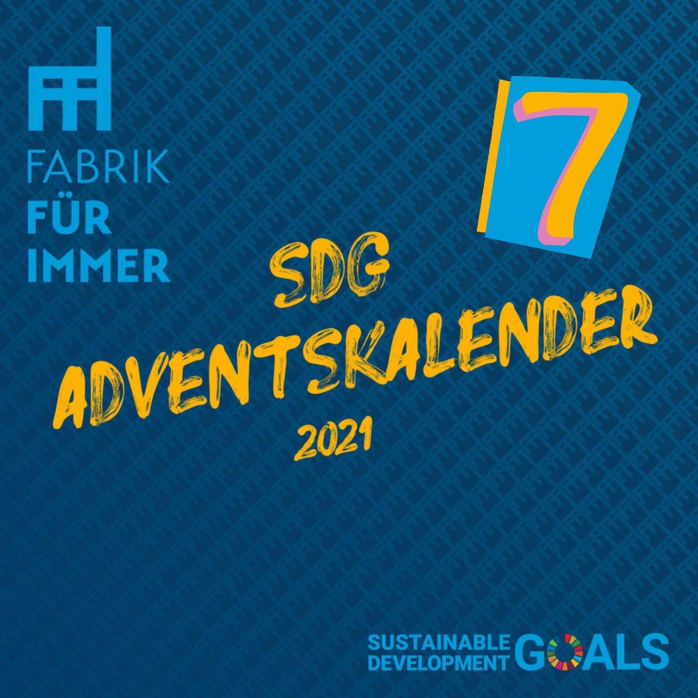 [92] SDG07 Bezahlbare und saubere Energie I SDG Adventskalender #07