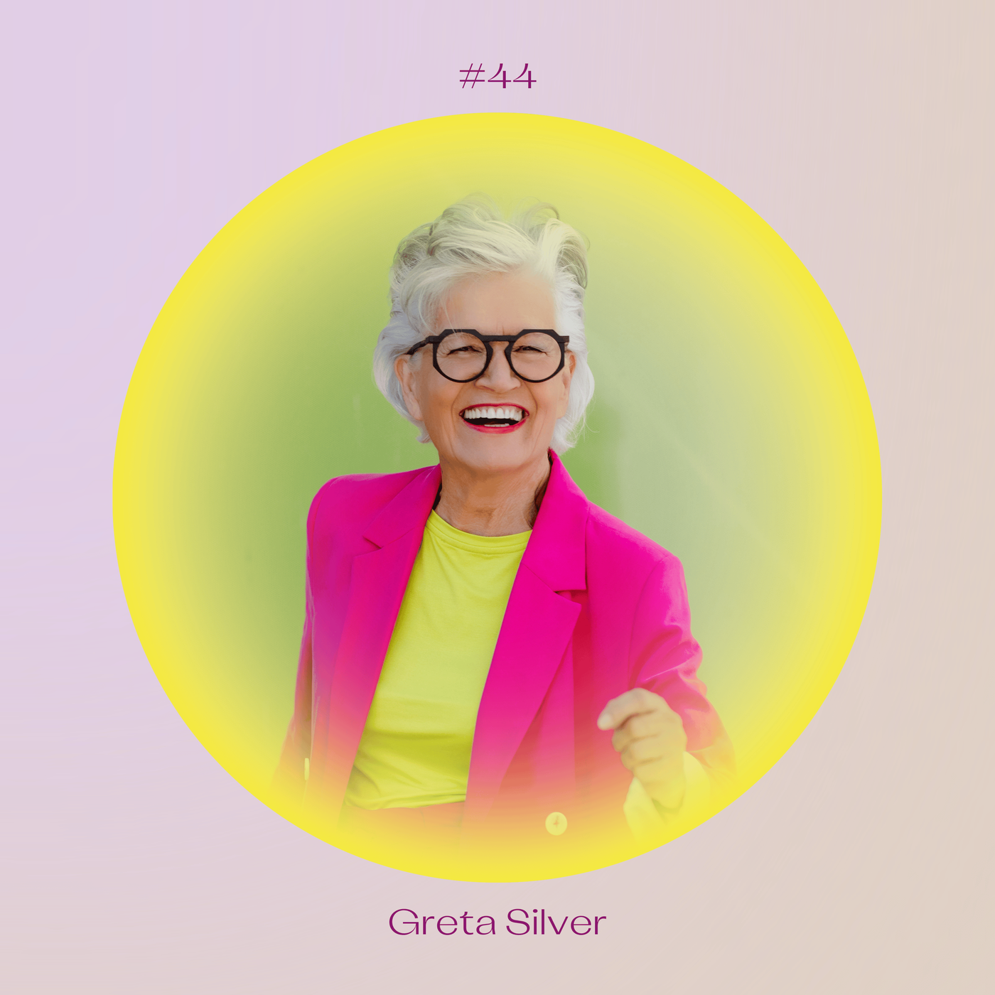 #44 Greta Silver: Alles ist in mir