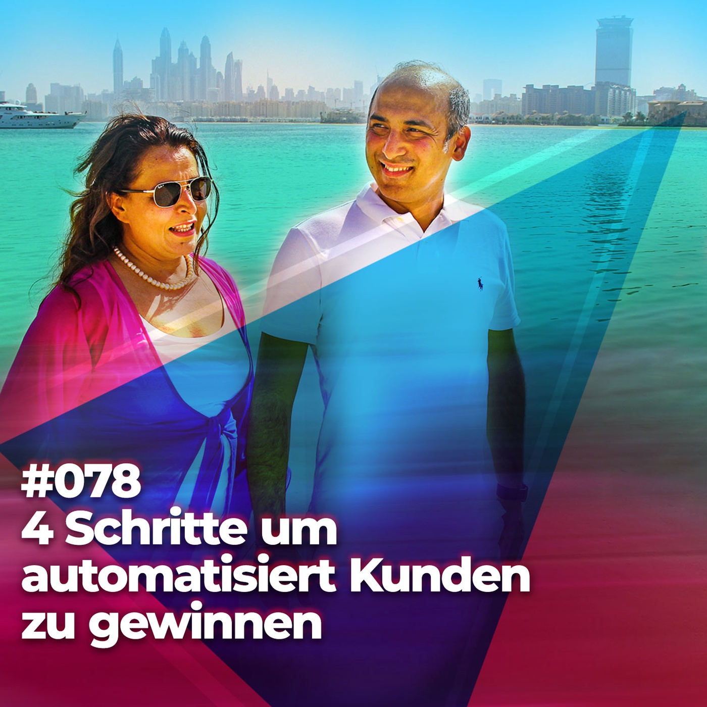 #078 - 4 Schritte um automatisiert Kunden zu gewinnen