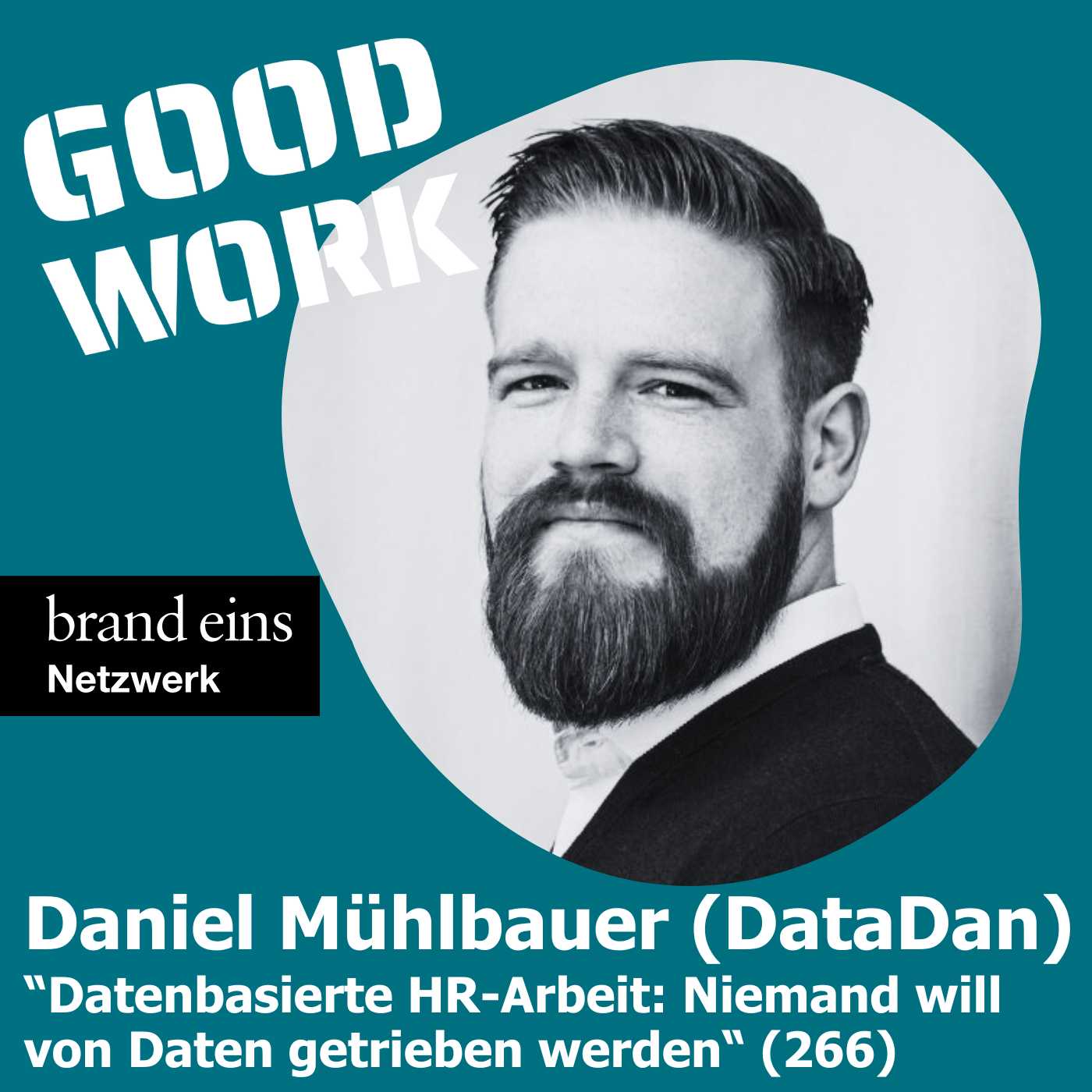 HR-Arbeit: Niemand will von Daten getrieben werden. Daniel Mühlbauer (266)