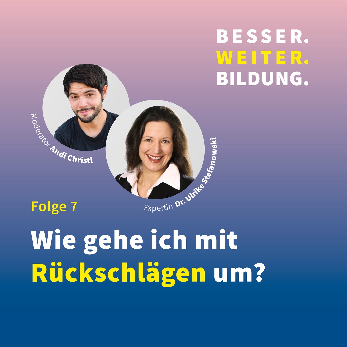 #7 | Wie gehe ich mit Rückschlägen um?