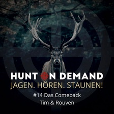 #14 Das Comeback - Tim & Rouven - (Huntingroom & jagenNRW)