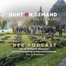 #47 Die Bergjagd des Jahres & Rotwildtransport & Drückjagdabsagen - Tim & Rouven - (Huntingroom & jagenNRW)