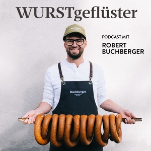 WURSTgeflüster – der Podcast mit Geschmack