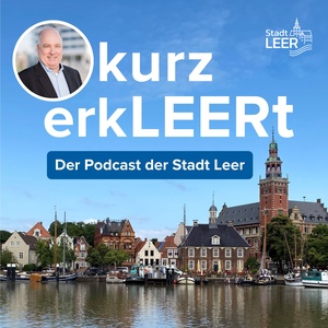 kurz erkLEERt – Neues aus dem Rathaus Leer